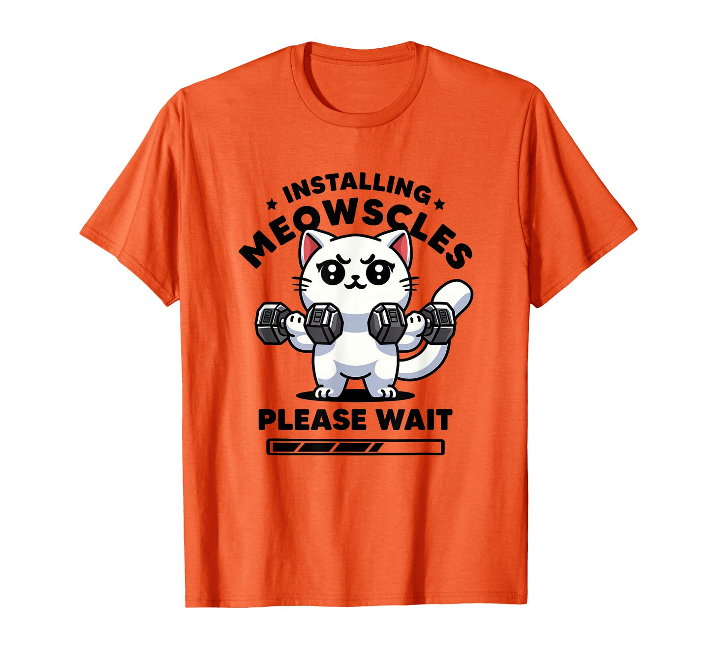 Installing Meowscles Please Wait Cat Funny Gym Quote Cat T-Shirt