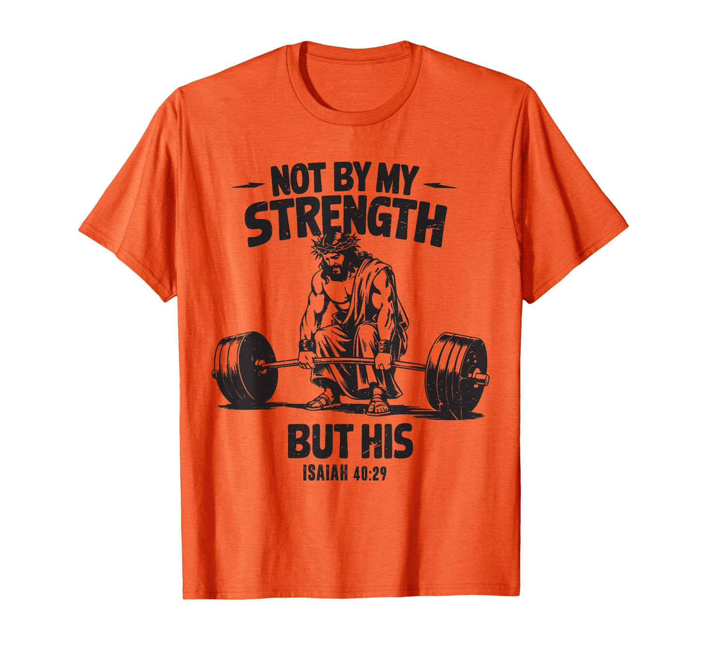 Men Christian Gym Not By My Strength But His Cross Workout T-Shirt