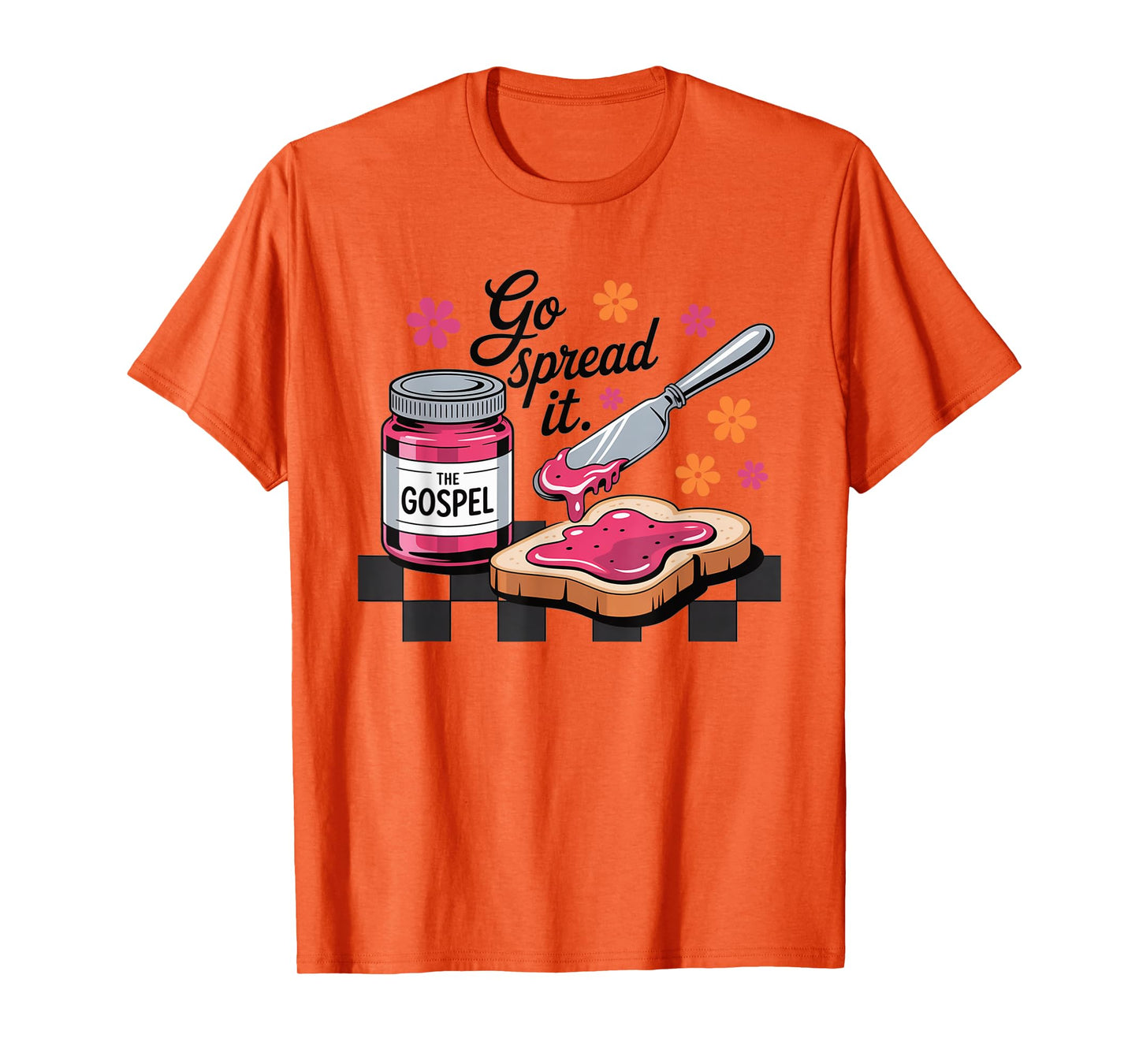 Go Spread The Gospel Funny Christian Jam and Bread Faith T-Shirt