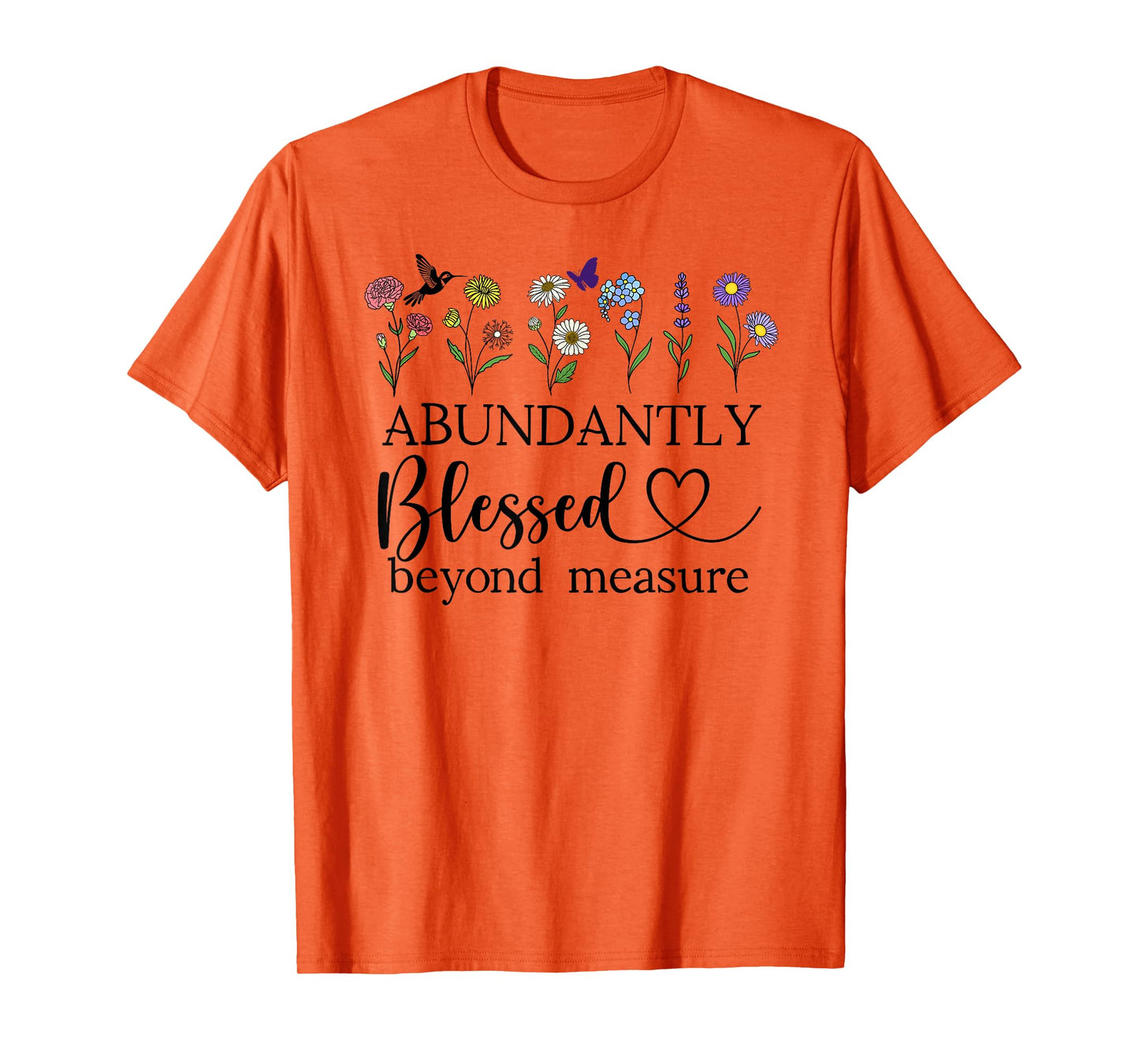 Abundantly Blessed Beyond Measure Christian Bible Verses God T-Shirt