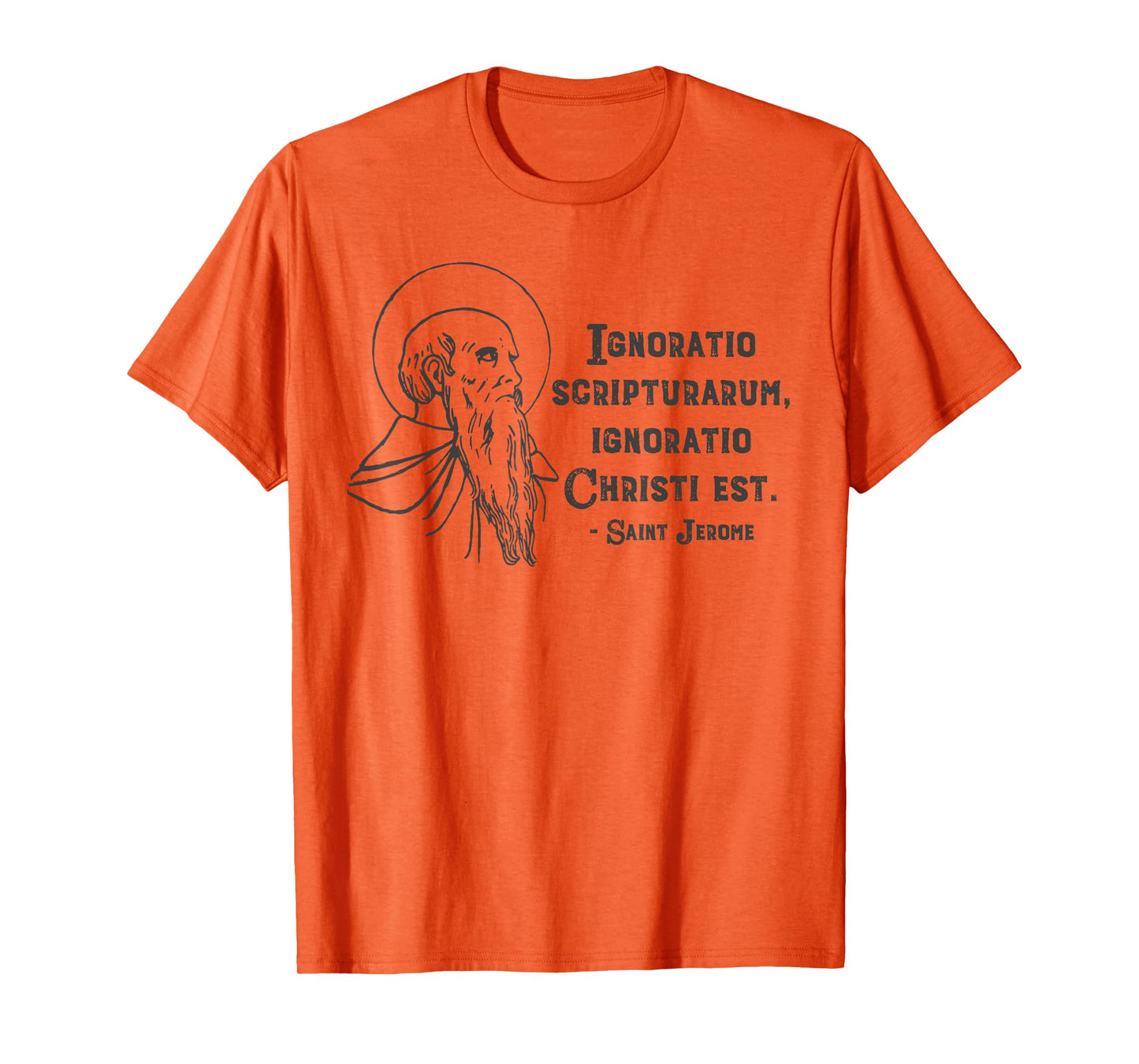 Saint Jerome Quote Patron Saint Catholic Scripture Ignorance T-Shirt