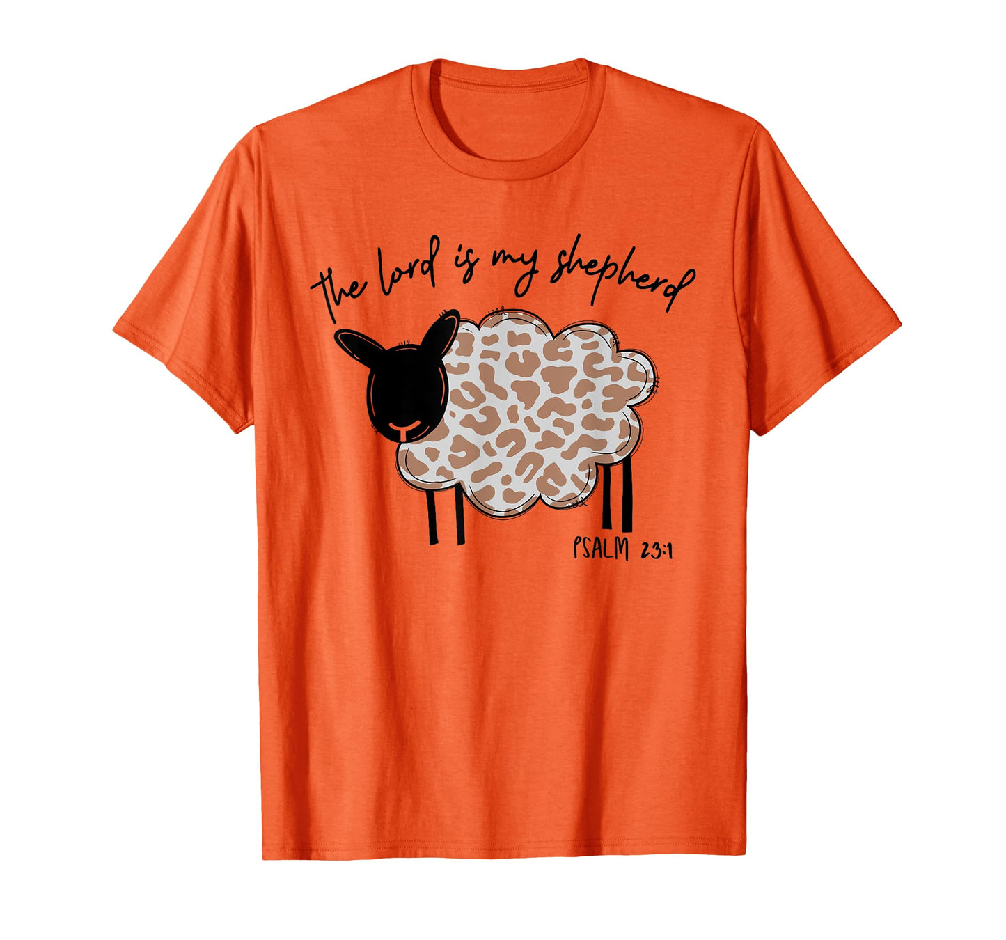 The Lord Is My Shepherd Lord's Prayer Christian Easter Jesus T-Shirt