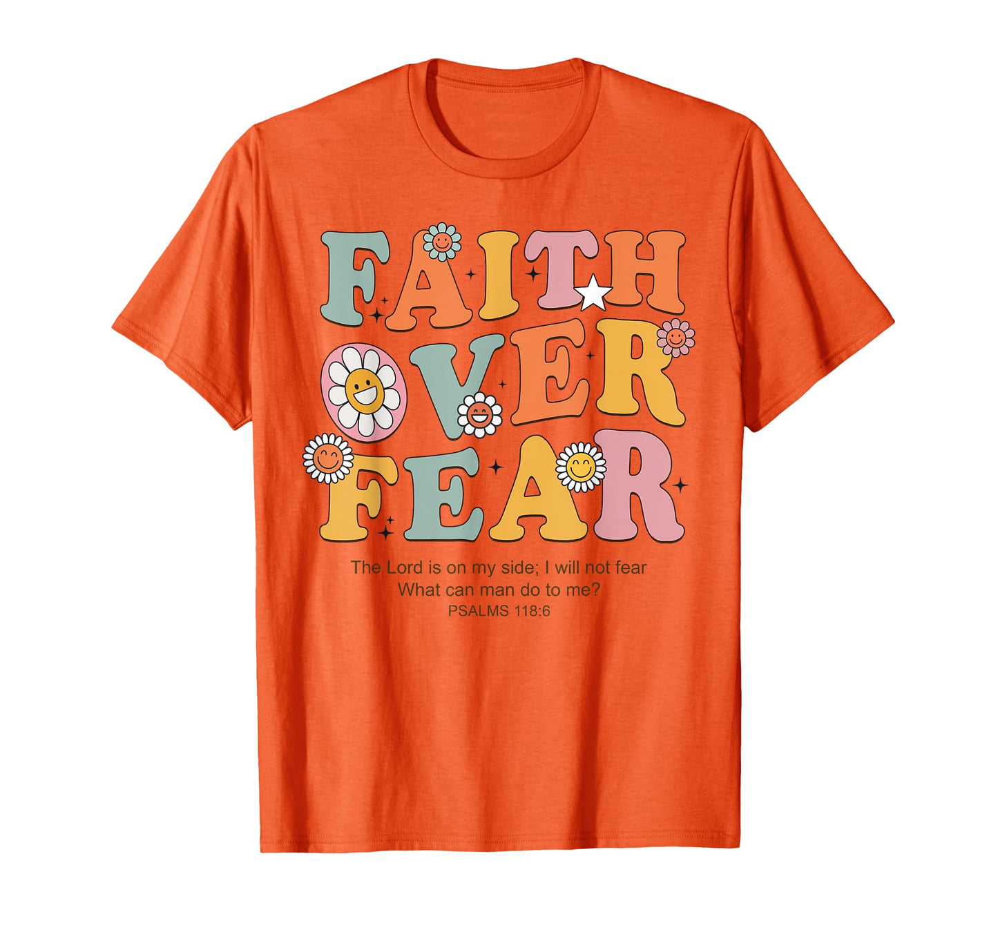 Jesus Faith Over Fear Christian Cross God Faith Bible Pray T-Shirt