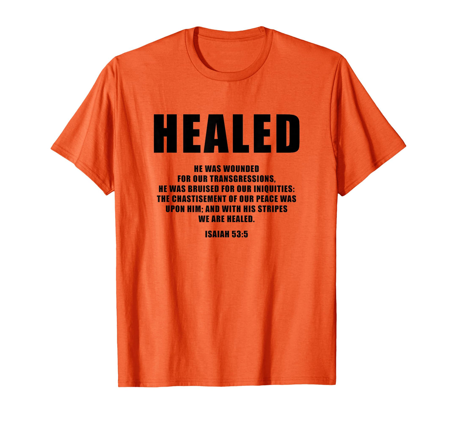 Isaiah 53:5 Bible Verse Promise of Healing and Health Faith T-Shirt