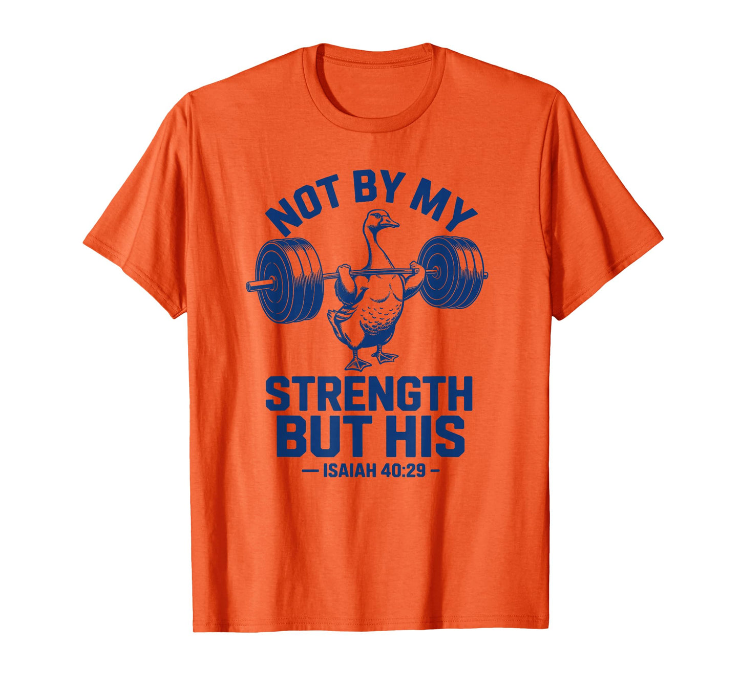 Christian Workout Not by My Strength But His Jesus Gym T-Shirt