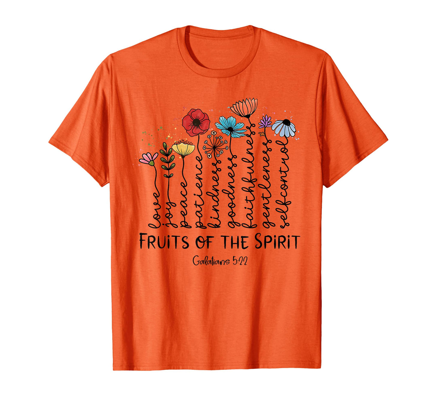 Fruits Of The Spirit Galatians 5-22 Christian Wildflowers T-Shirt