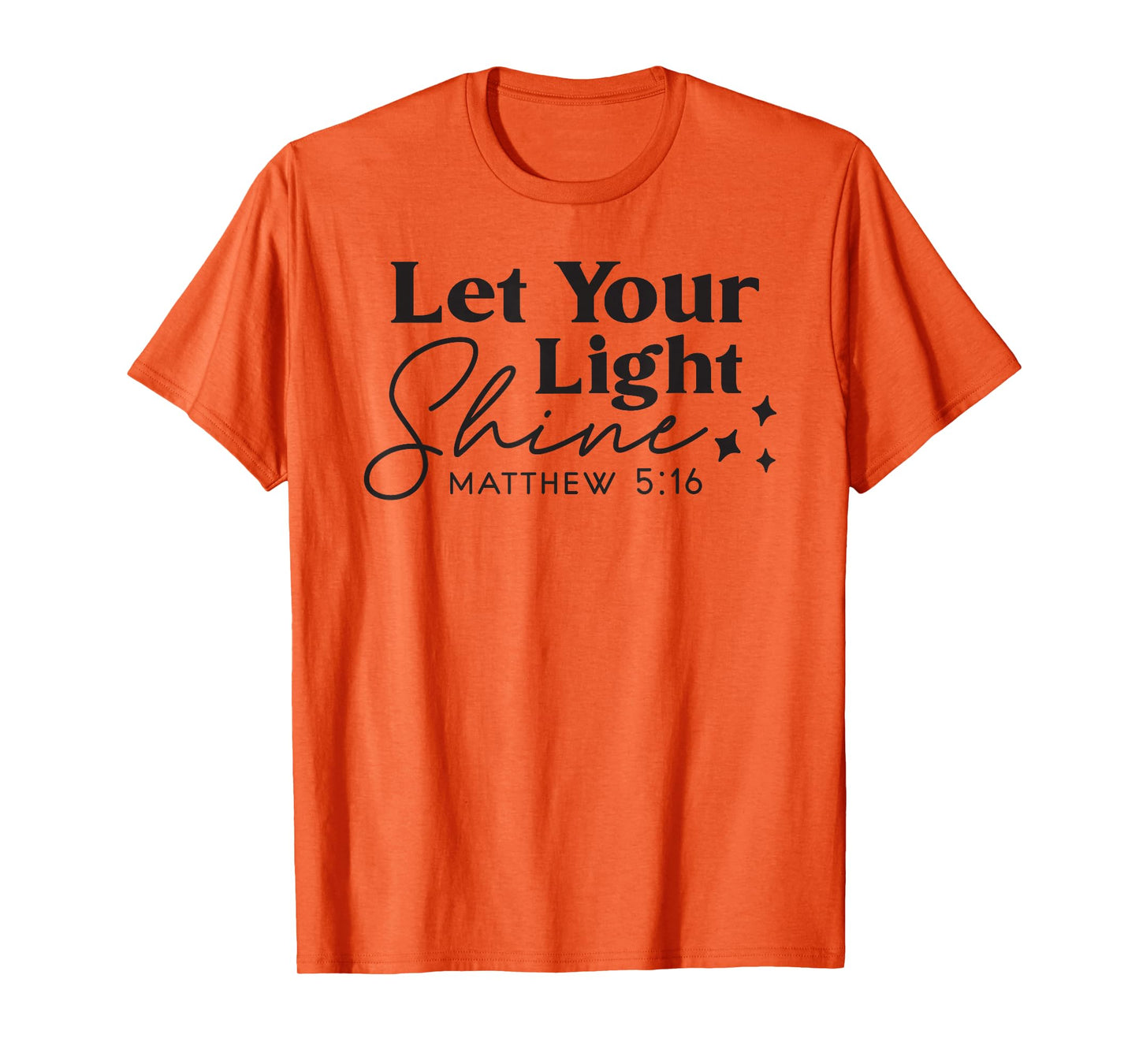 Let your Light Shine Christian TShirt Bible Verse Top Faith T-Shirt
