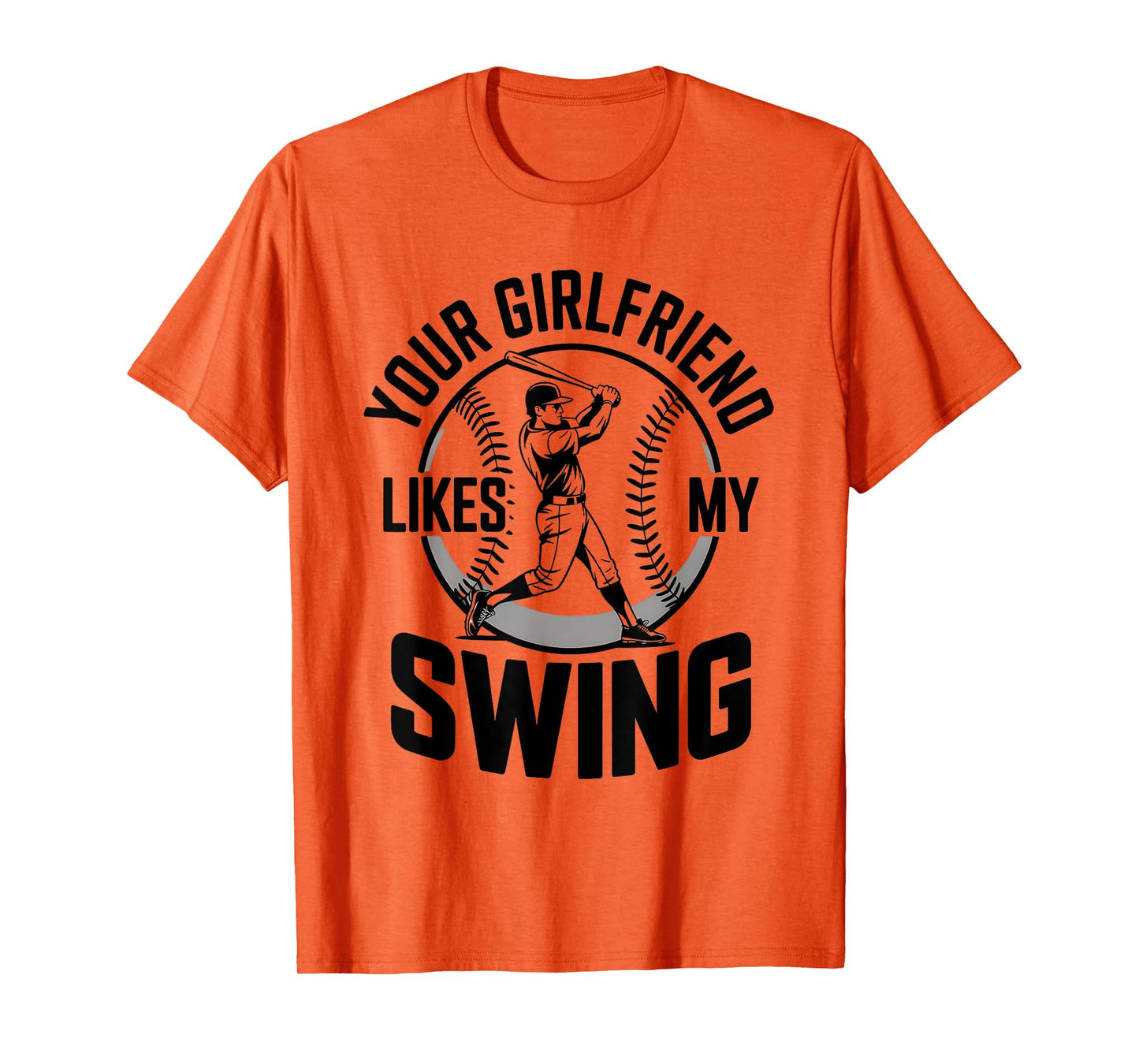 Your Girlfriend Likes My Swing Funny Baseball Quote Youth T-Shirt