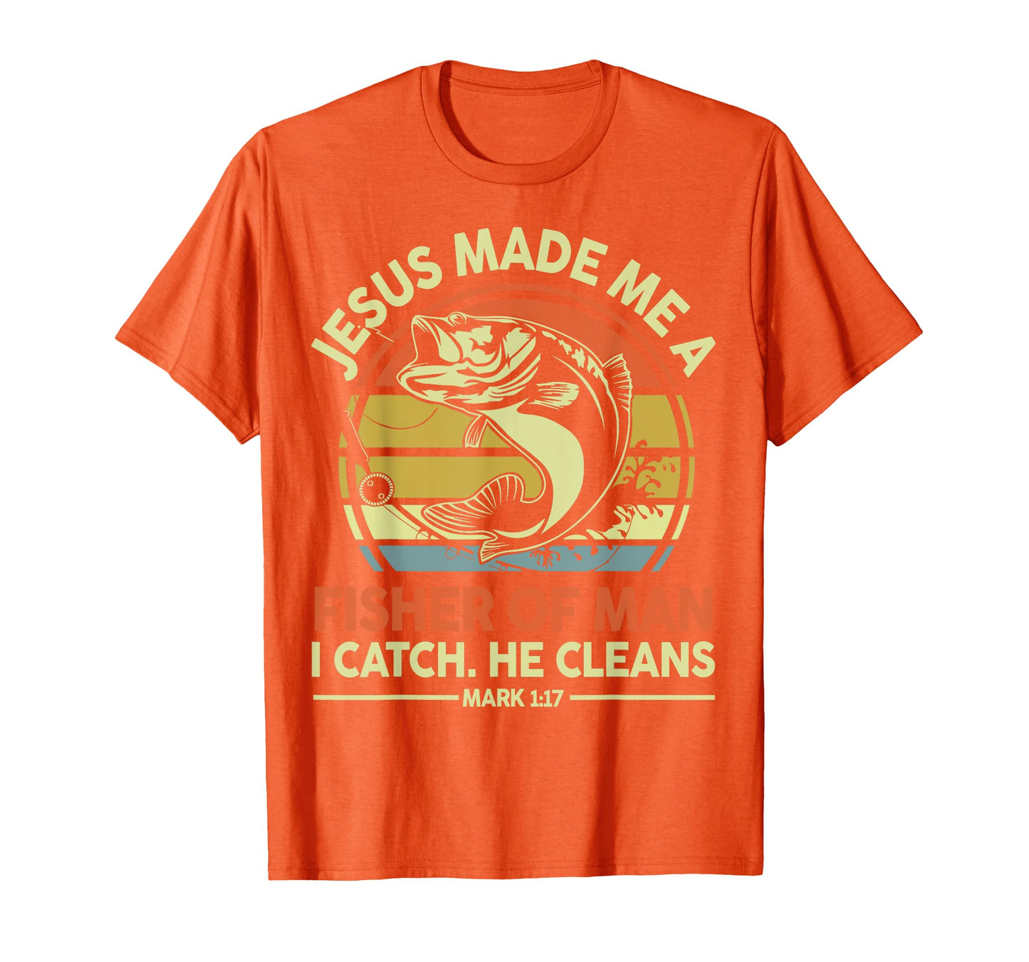 Jesus Made Me Fisher Man Bass Fish Christian Funny Dad Joke T-Shirt