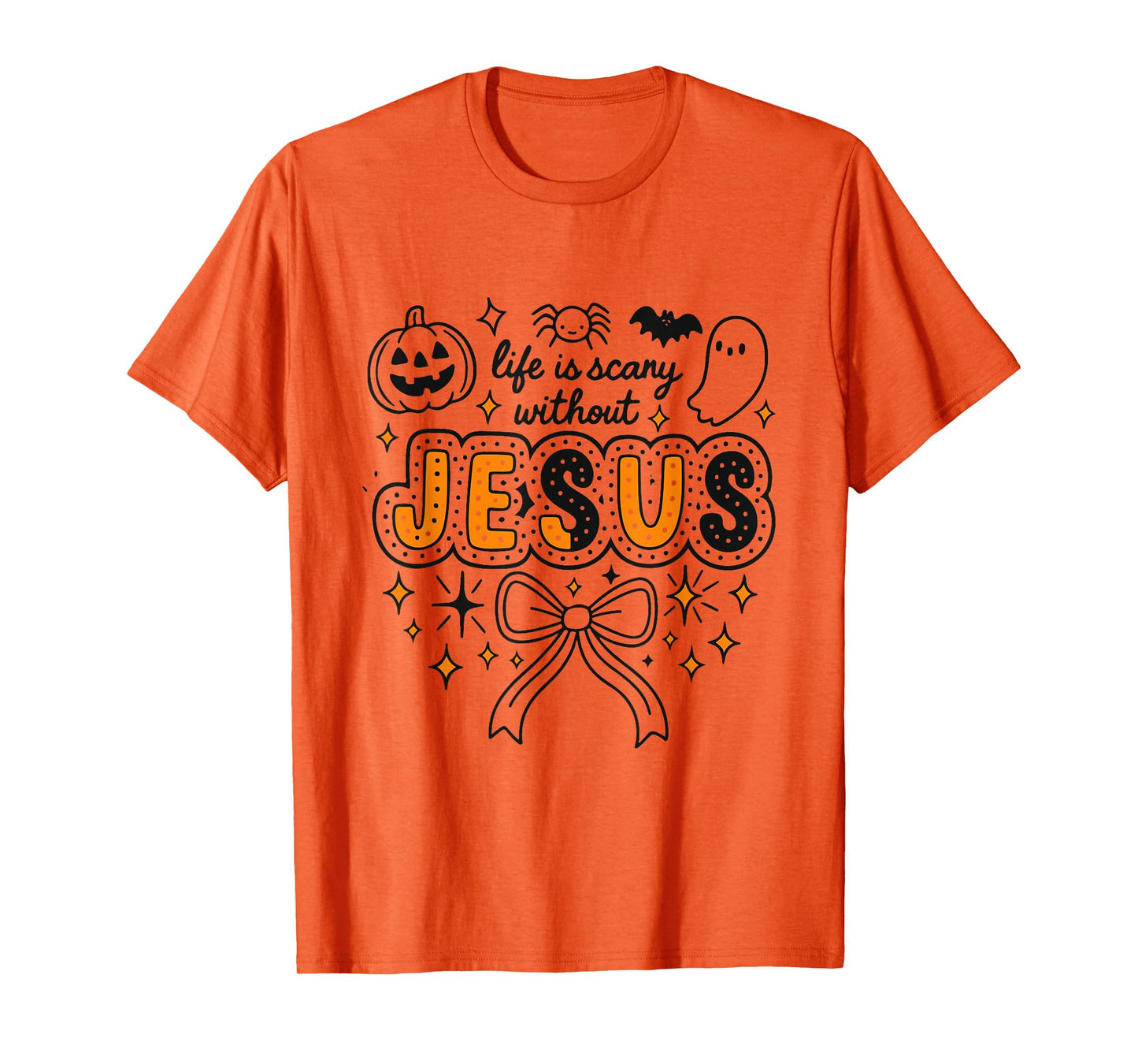 Spooky Life Is Scary Without Jesus Christian Halloween T-Shirt