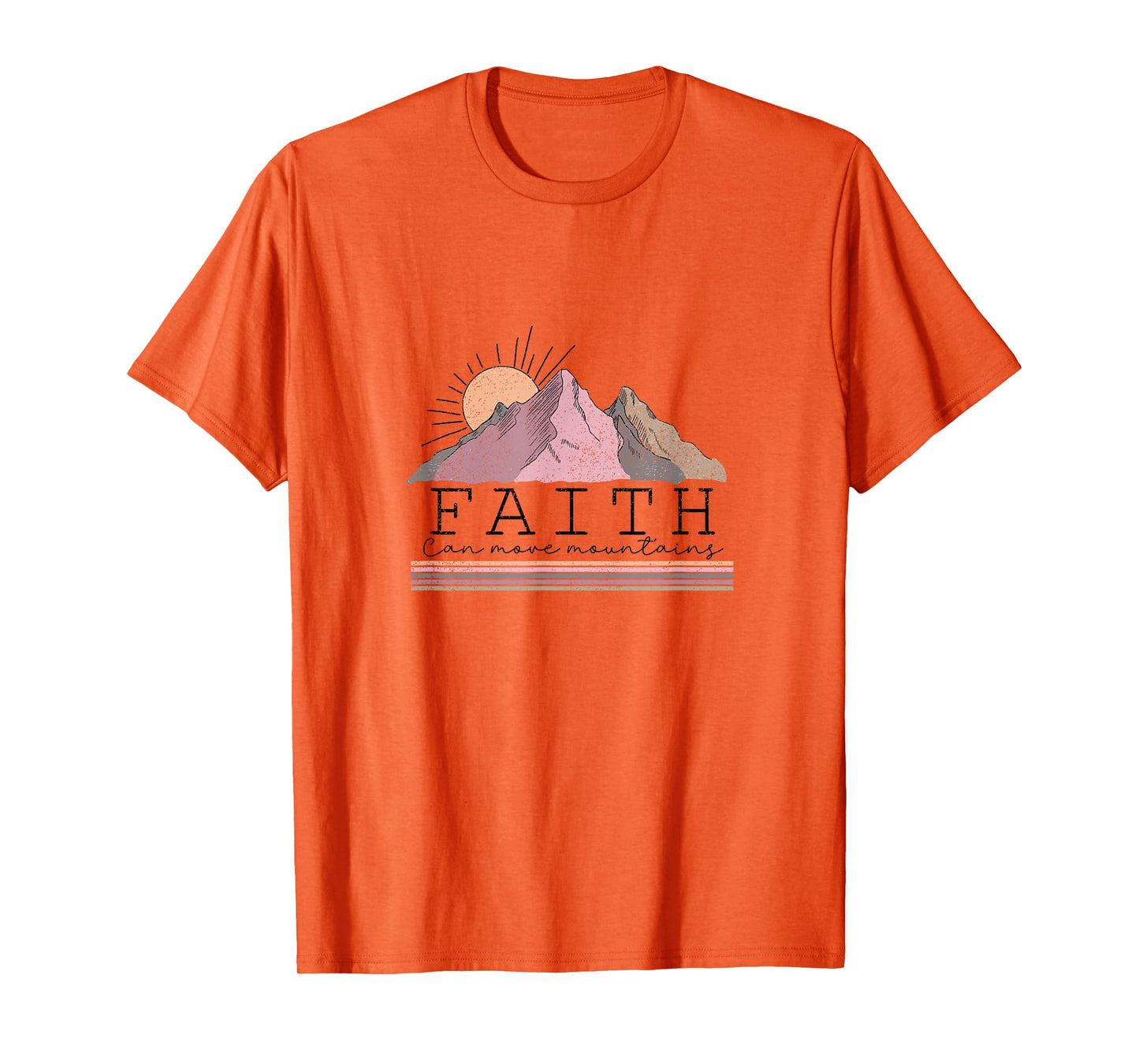 Faith Can Move Mountains Shirt Christian Men Women Kids T-Shirt