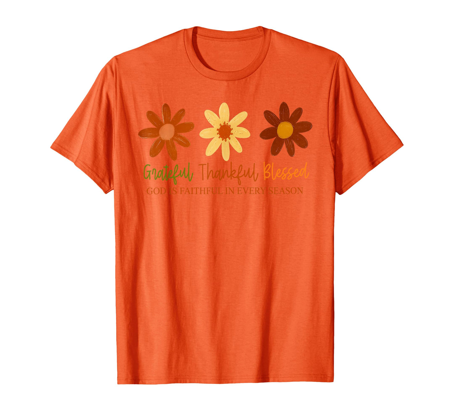 Grateful Thankful Blessed God is Faithful in Every Season T-Shirt