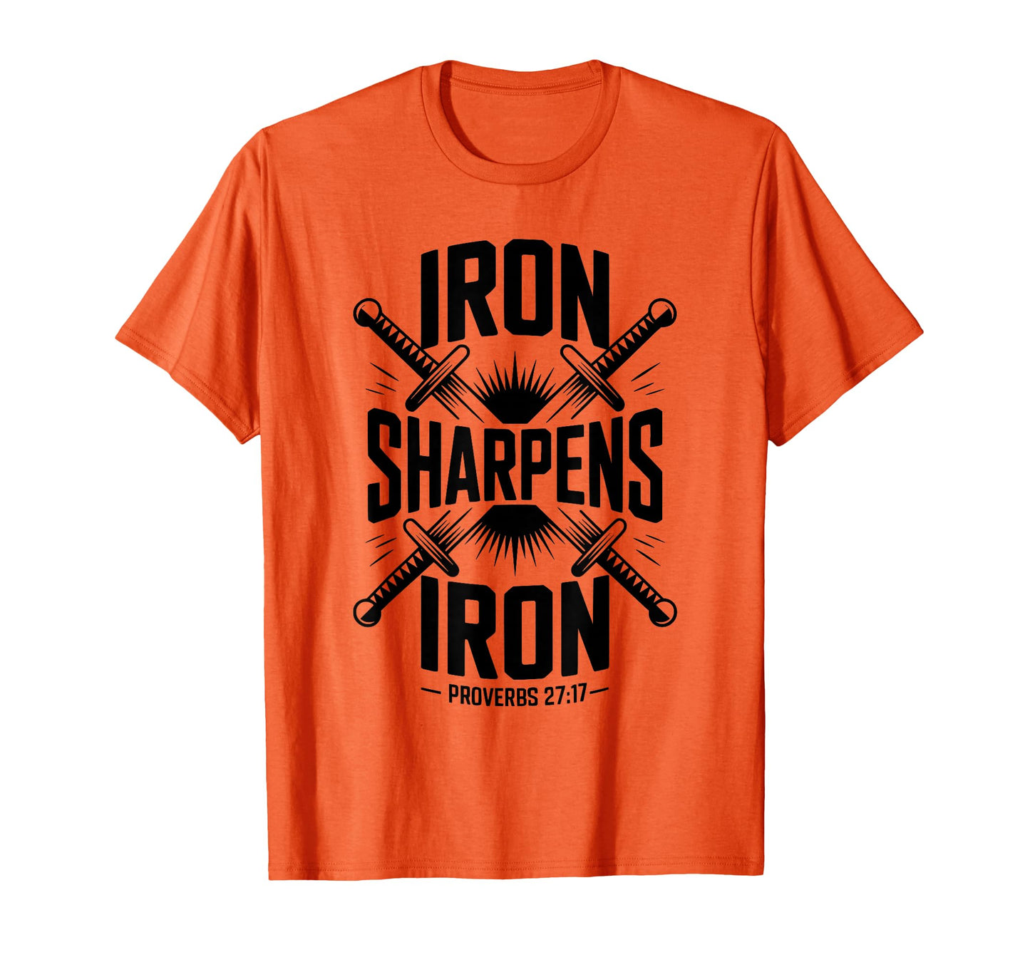 Iron Sharpens Iron Proverbs 27:17 Christian Brotherhood T-Shirt