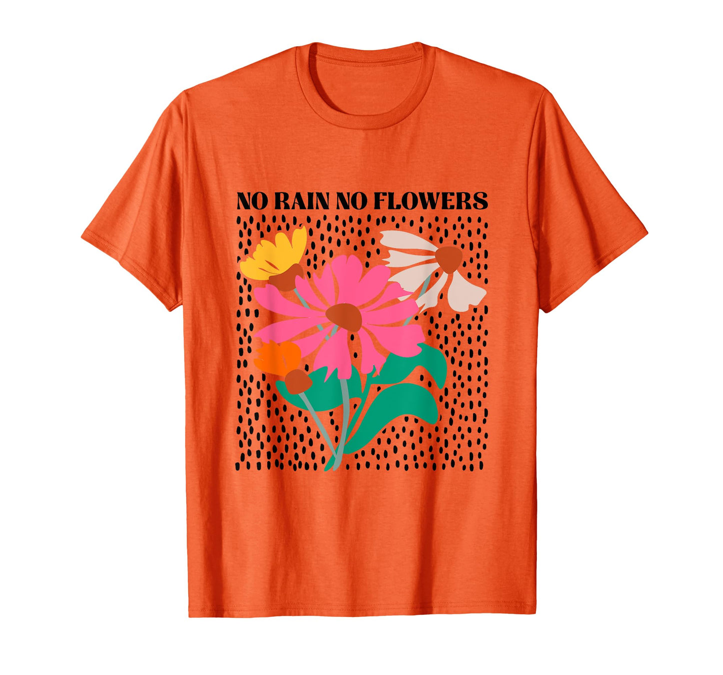 No Rain No Flowers Boho Wildflowers Plants Floral Garden T-Shirt