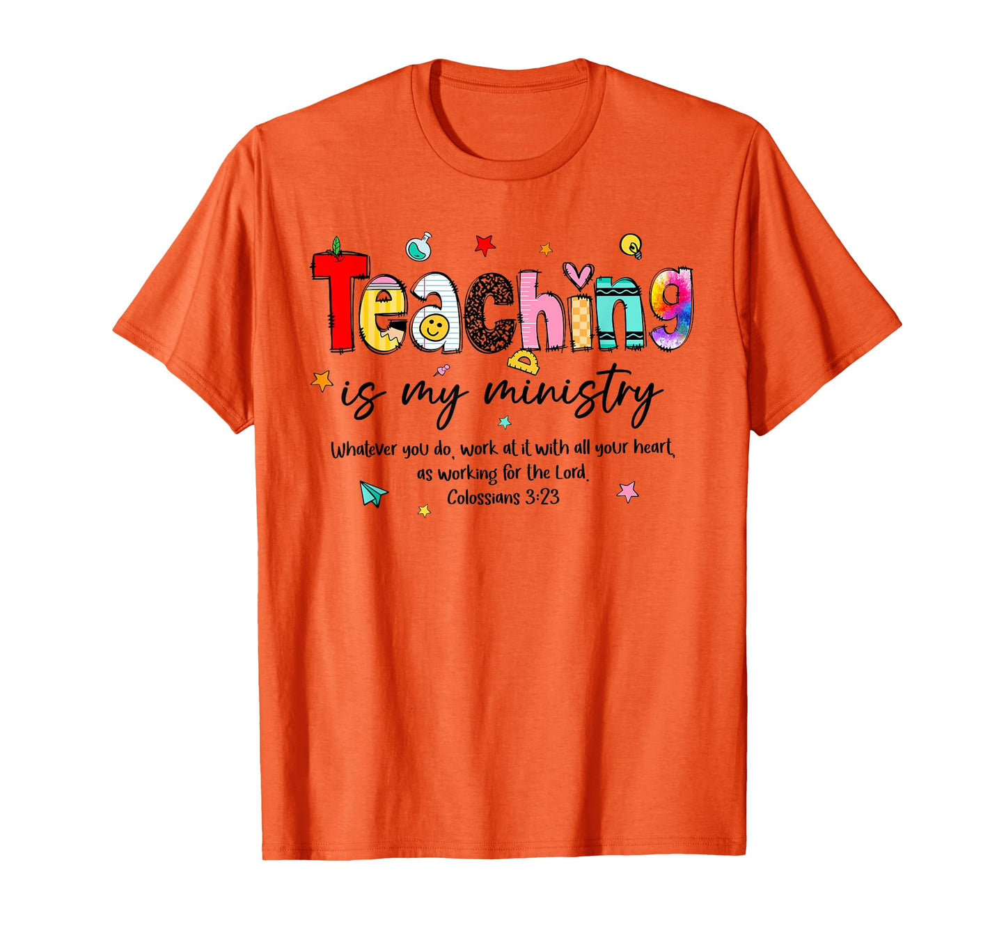 Teaching is My Ministry God Christian Teacher Back to School T-Shirt