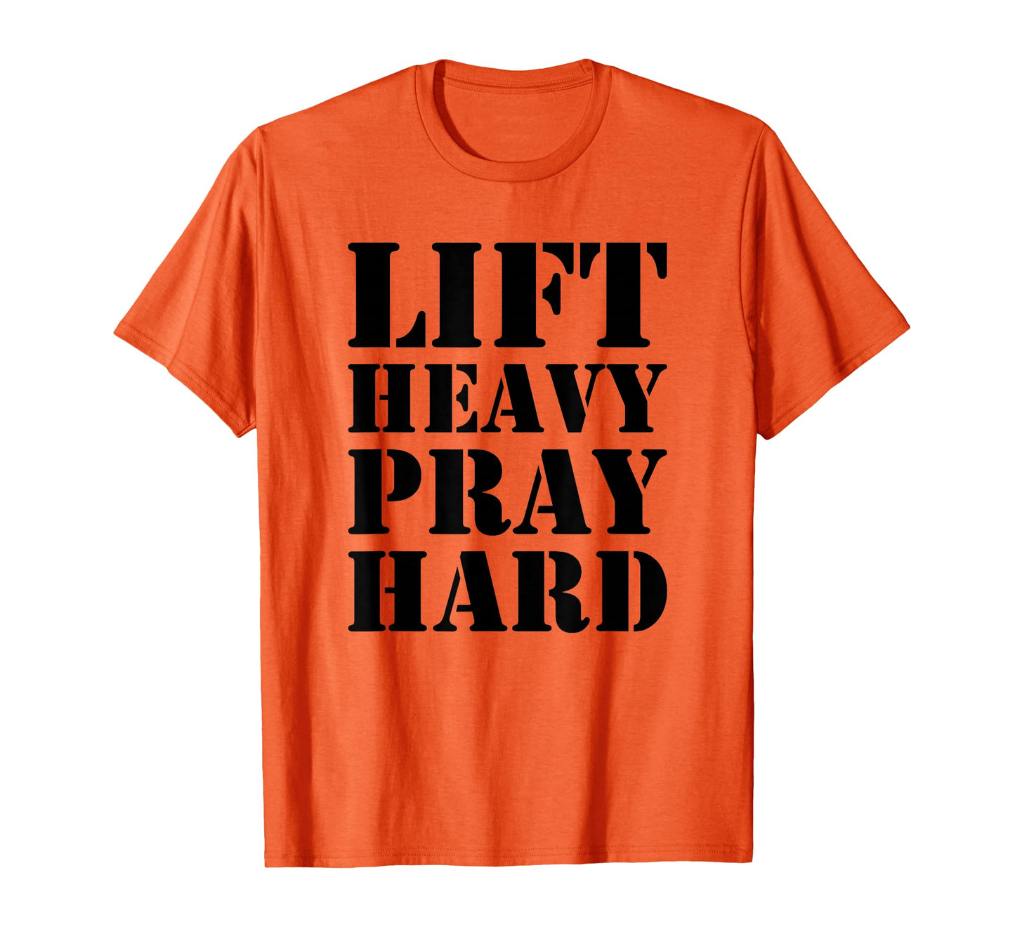 Lift Heavy Pray Hard Gym Christian Quote T-Shirt