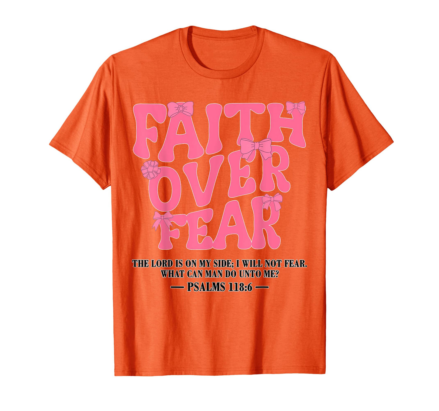 Faith Over Fear Bow Christian Jesus Girl God Sister Daughter T-Shirt