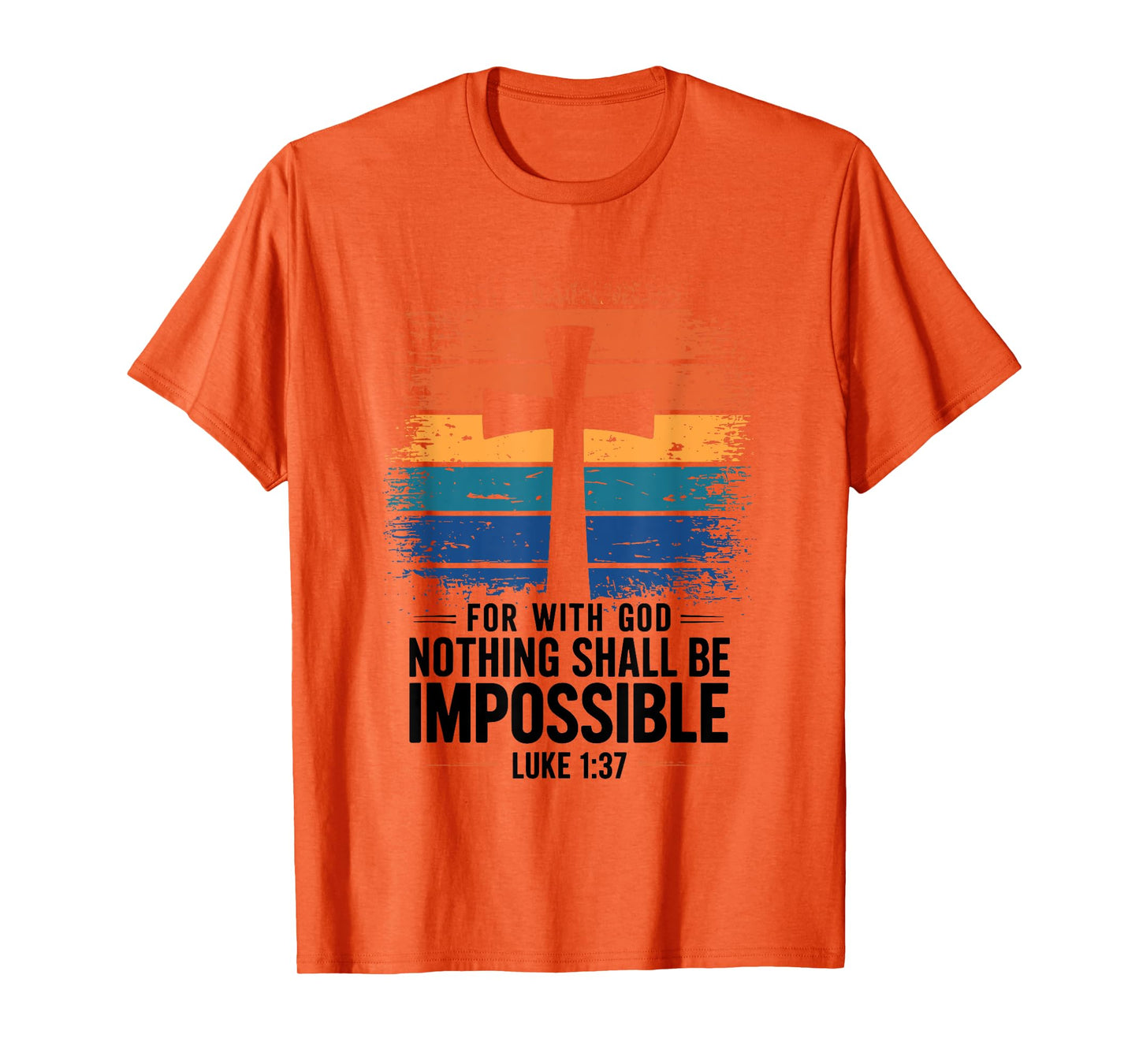 Nothing is Impossible with God Christian T-Shirt