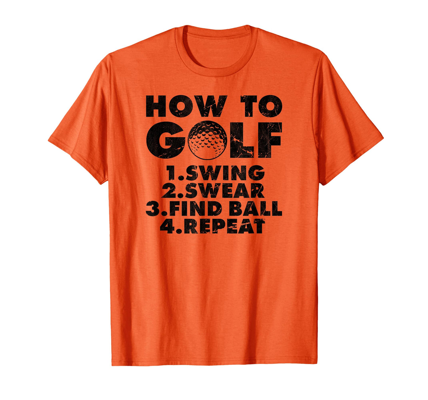 How to golf funny Golfing quote for golf lovers T-Shirt