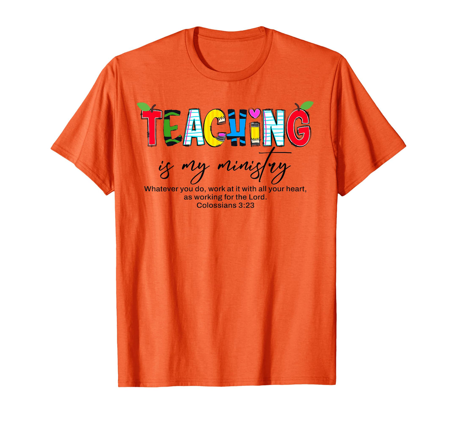 Teaching is My Ministry Bible Verse Scripture Christian God T-Shirt