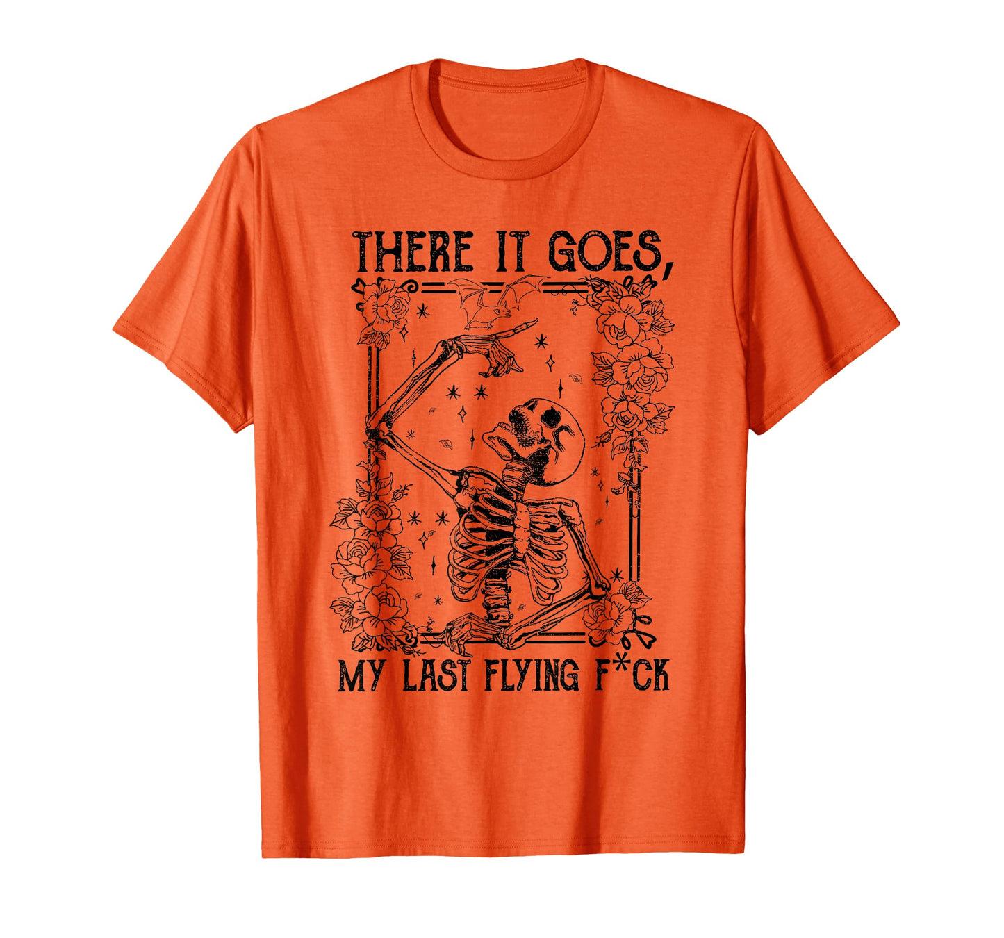 There It Goes My Last Flying Fuck Skeletons Funny Halloween T-Shirt