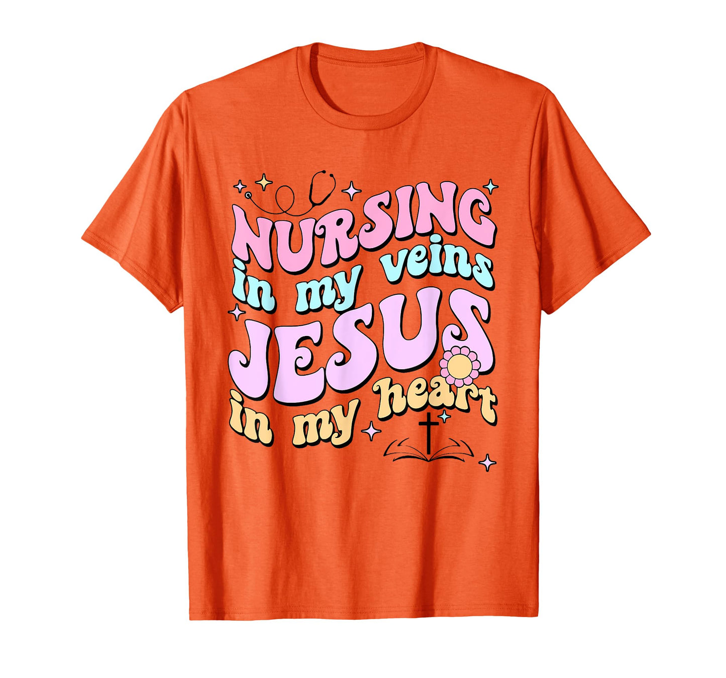 Nursing In My Veins Jesus In My Heart T-Shirt