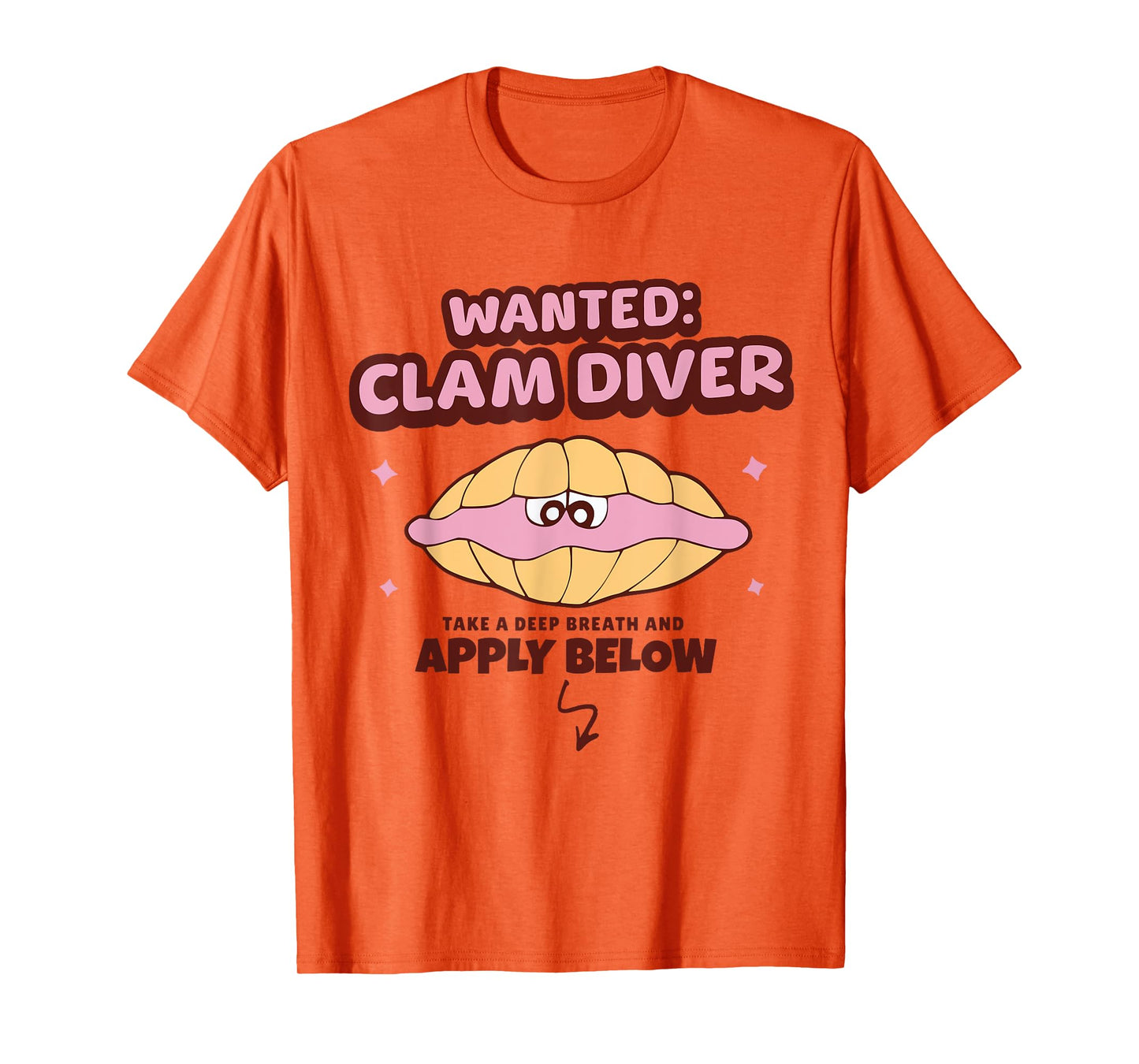 Wanted Clam Diver Inappropriate Adult Humor Men Women T-Shirt