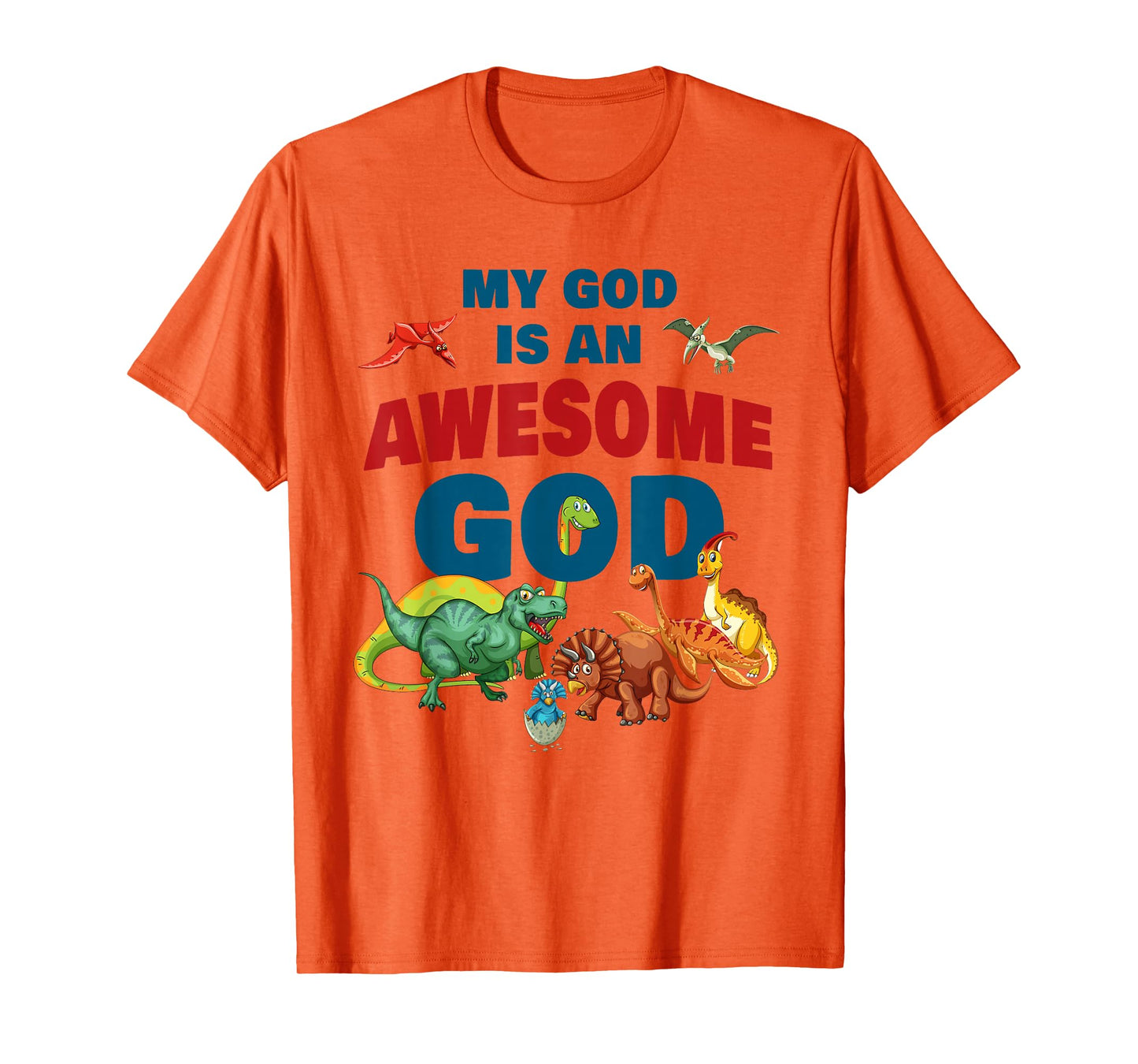 My GOD is an Awesome GOD – Christian Faith Kids Dinosaur T-Shirt