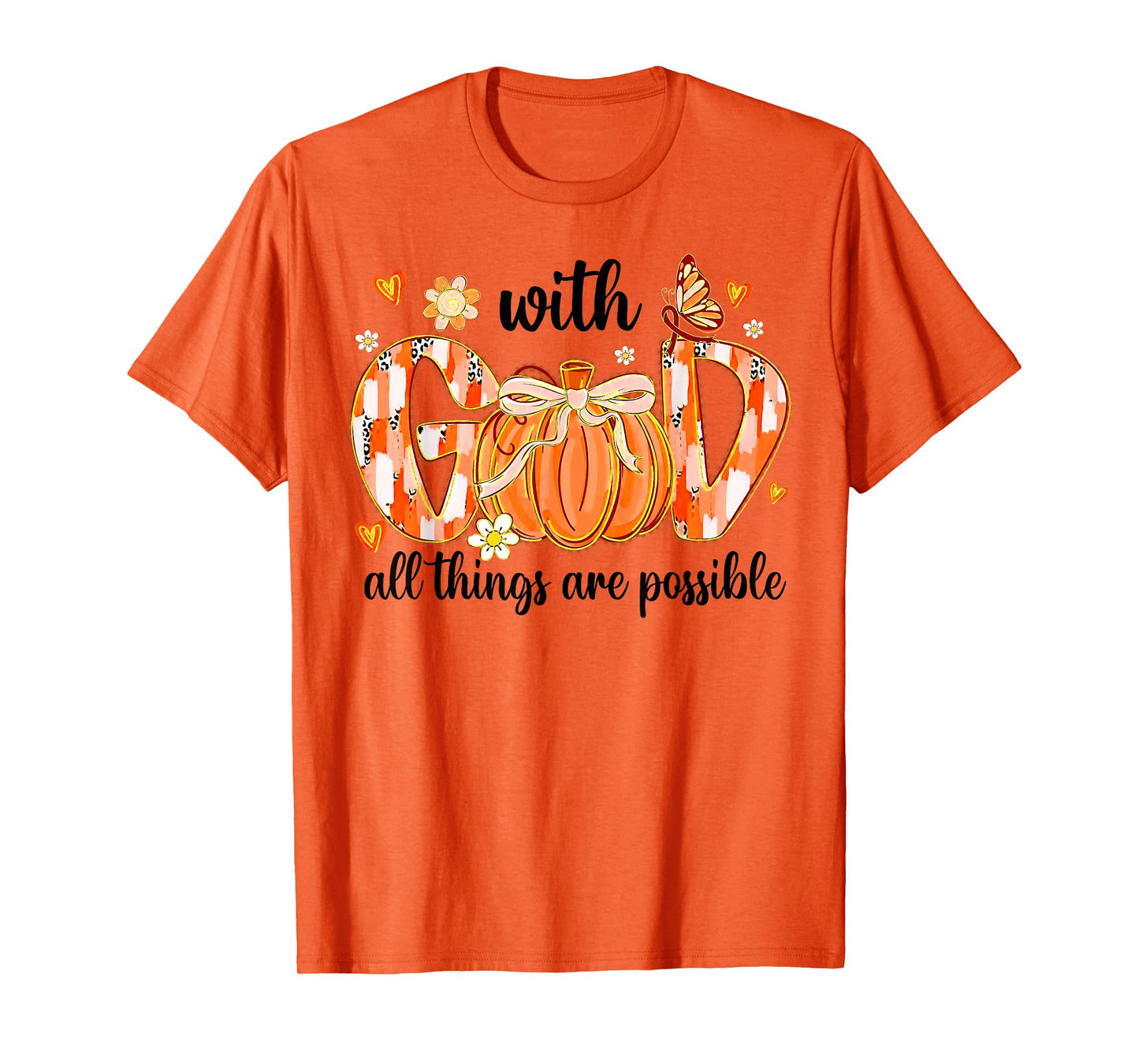 with God All Things are Possible Christian Fall Thanksgiving T-Shirt