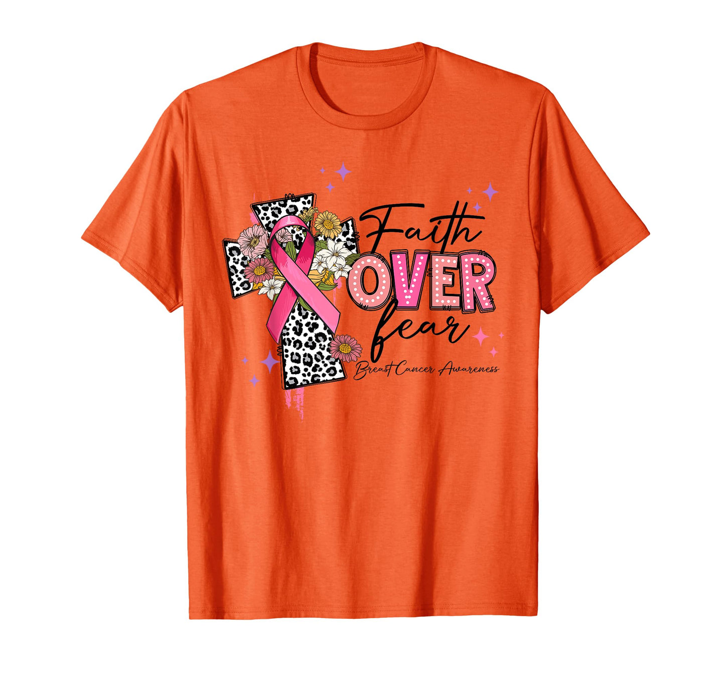 Faith Over Fear Breast Cancer Awareness Christian Religious T-Shirt