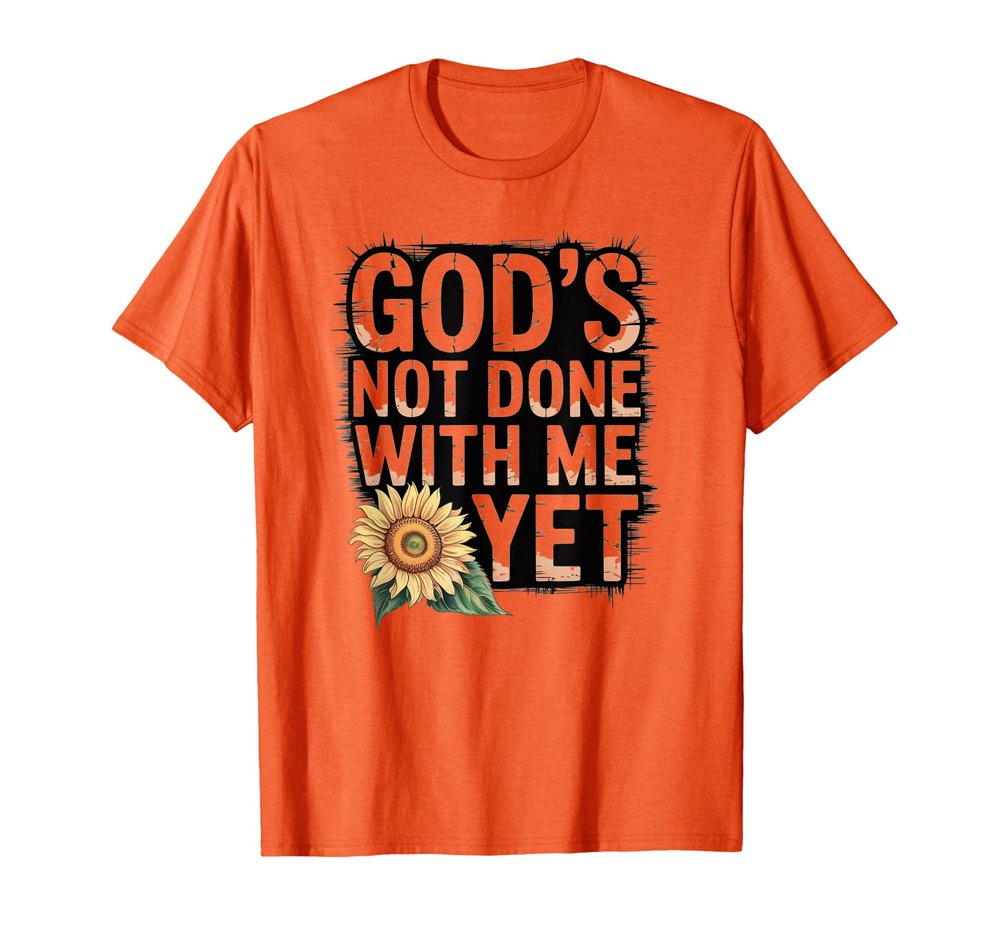 God's Not Done with Me Yet Hopeful Heart Apparel T-Shirt