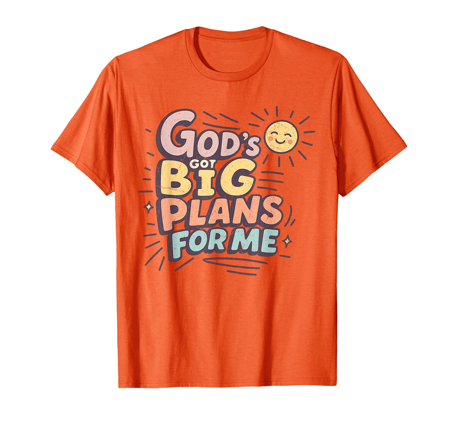 God's Got Big Plans for Me Christian Faith Tee T-Shirt