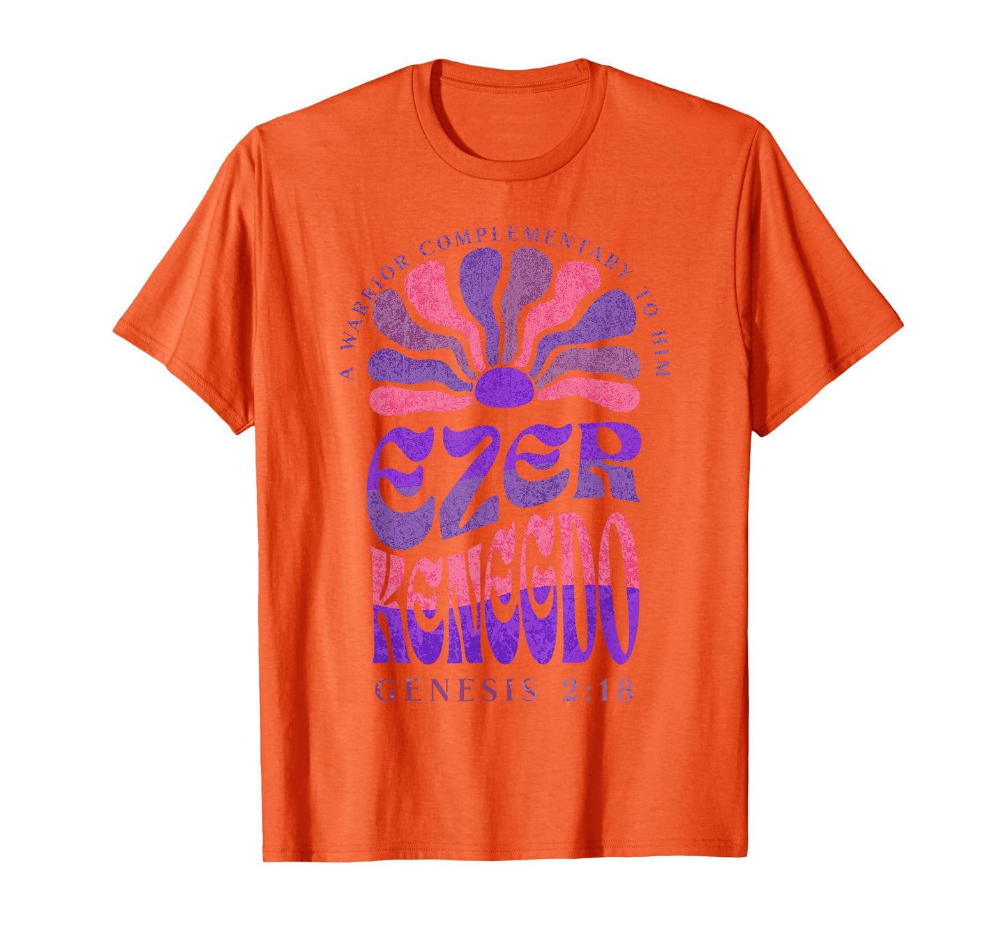 Ezer Kenegdo A Warrior Complimentary to Him Genesis 2:18 (2) T-Shirt
