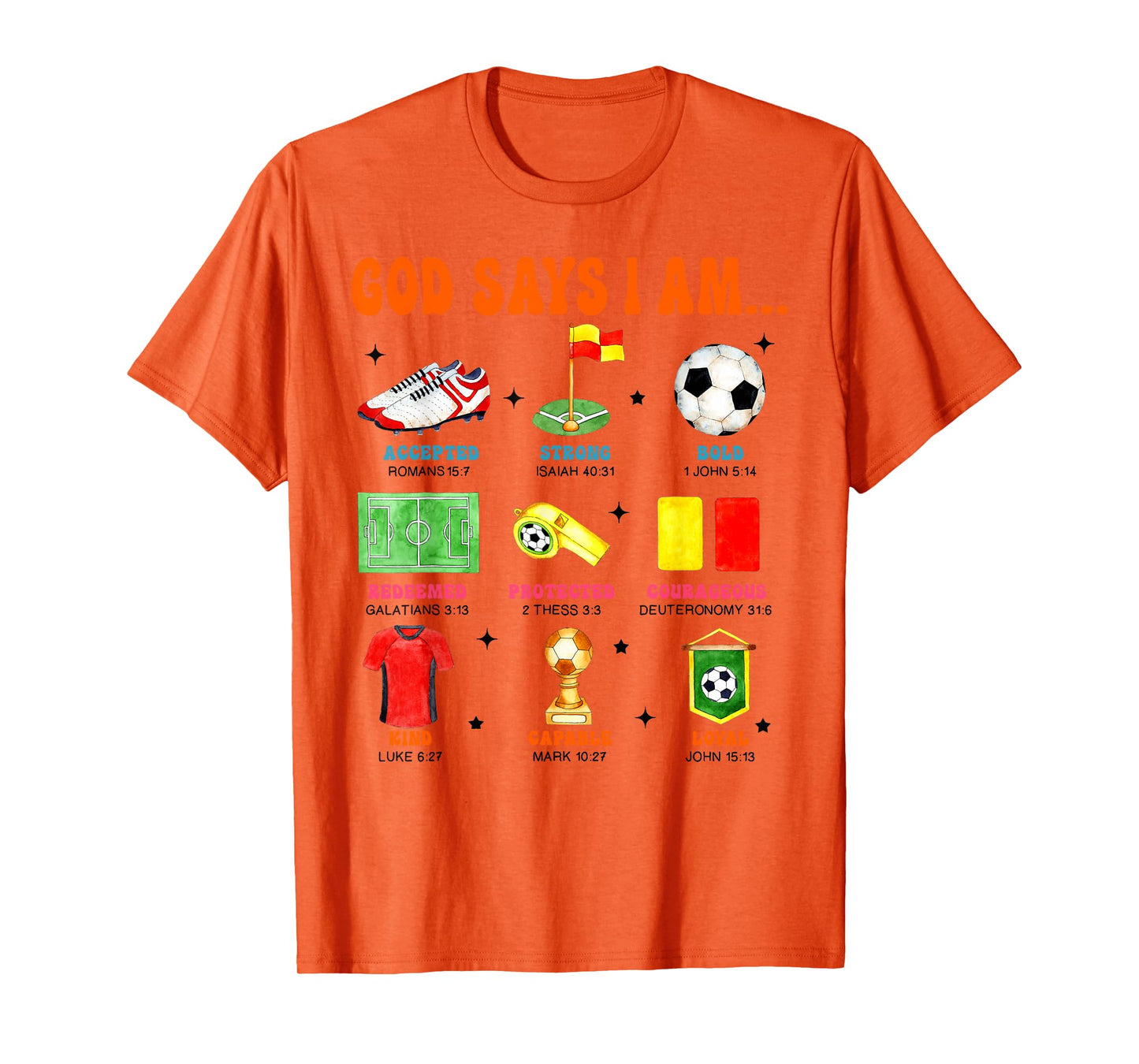 Soccer Lover Soccer Player Game Day Christian God Says I'm T-Shirt