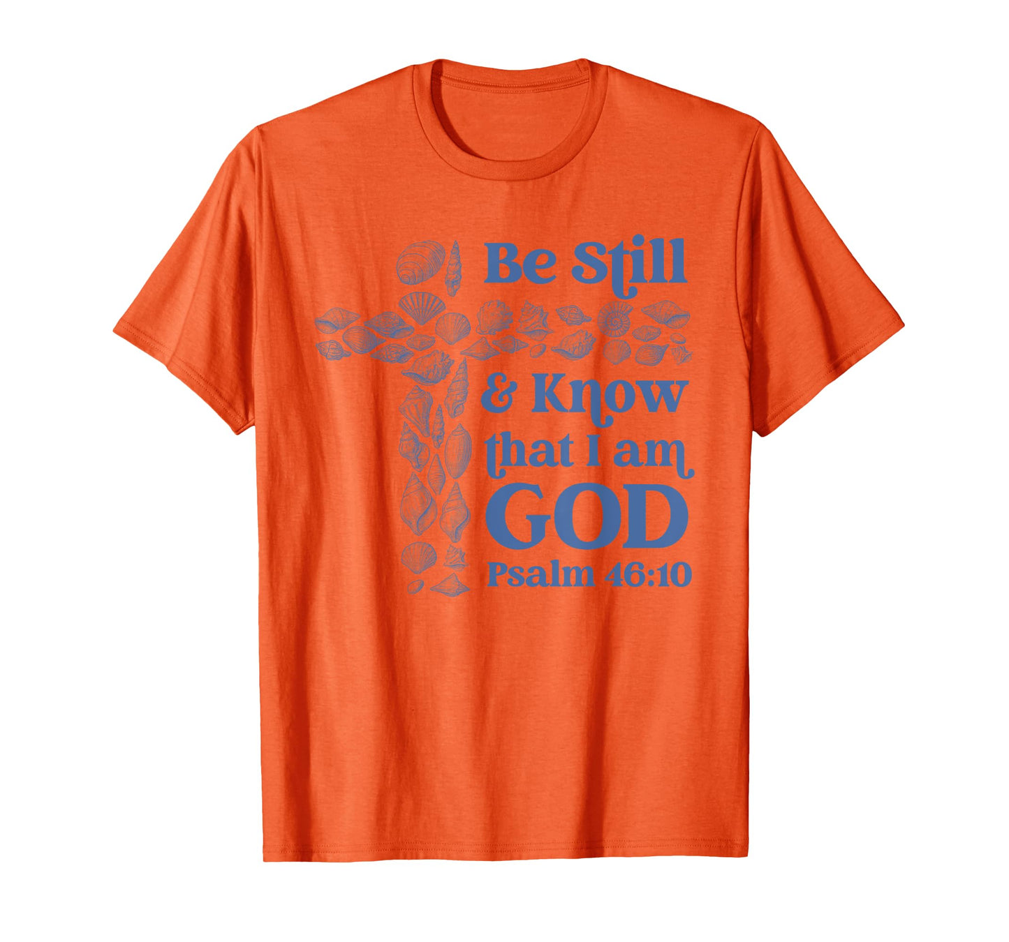 Be Still and Know God Christian Bible Seashell Style Beach T-Shirt