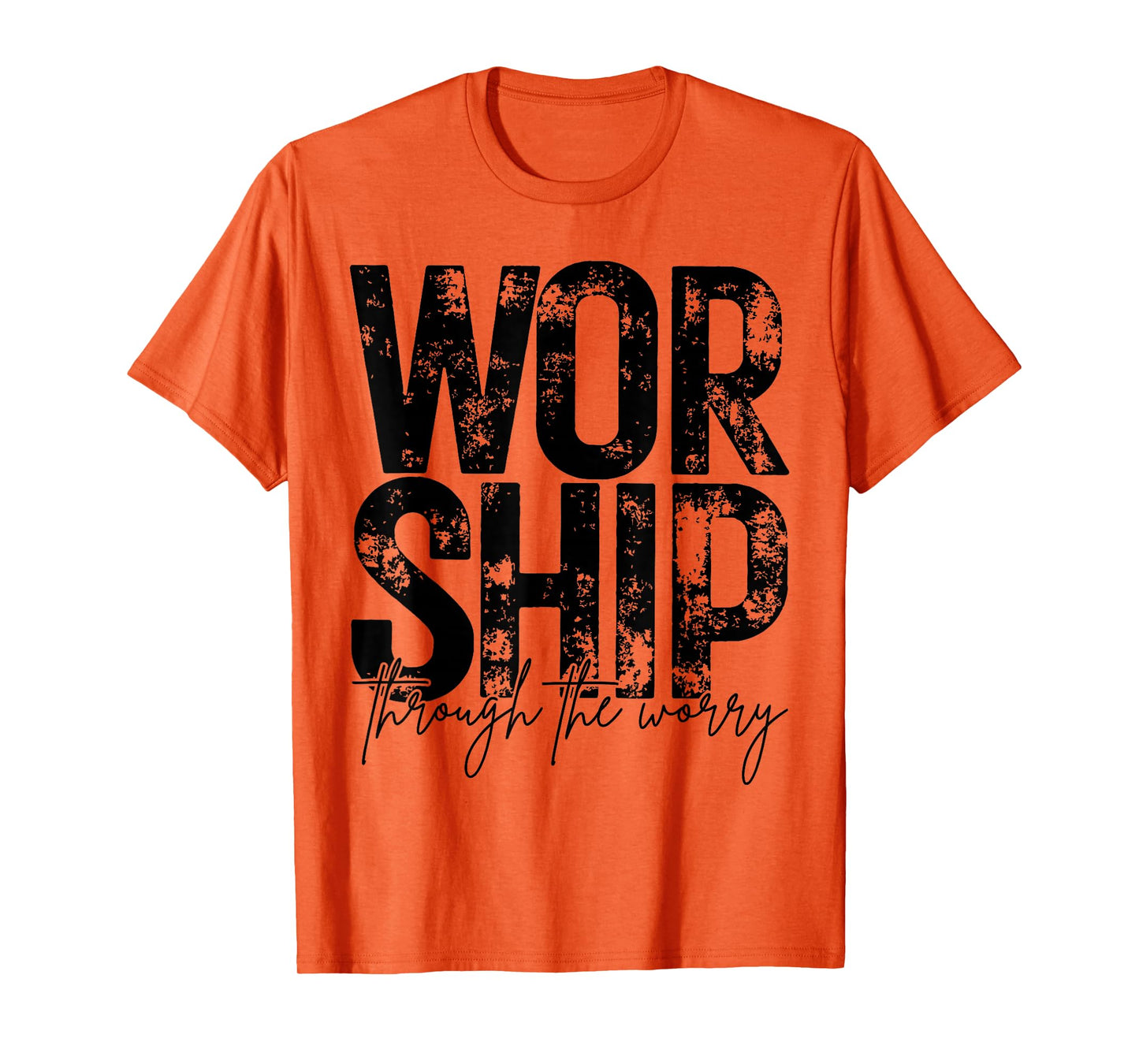 Worship Through The Worry Christian Faith Retro Grunge T-Shirt