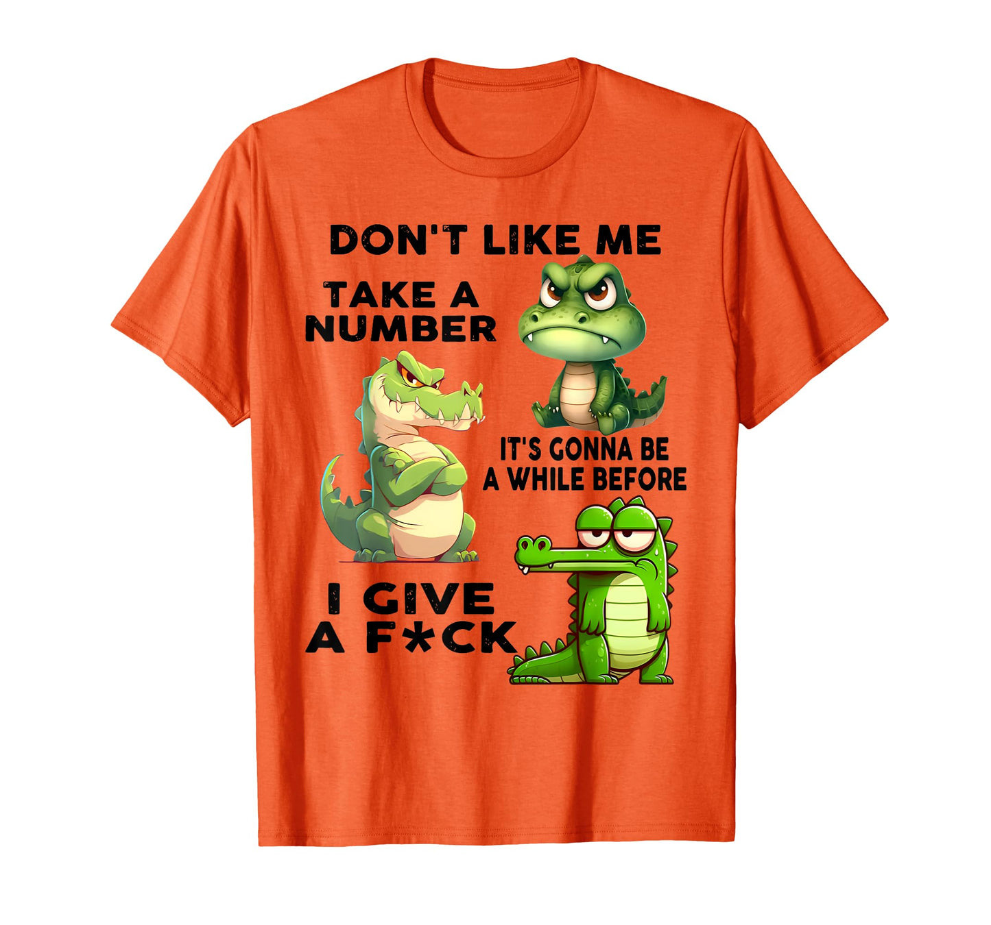 Don't Like Me Take A Number Funny Dragon Lover Saying Quote T-Shirt