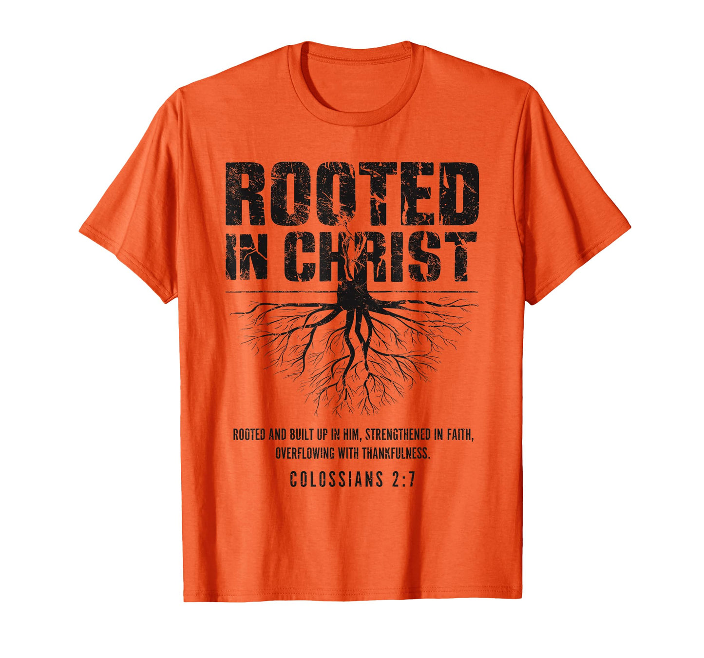 Rooted in Christ Christian Grunge Bible Verse Colossians T-Shirt