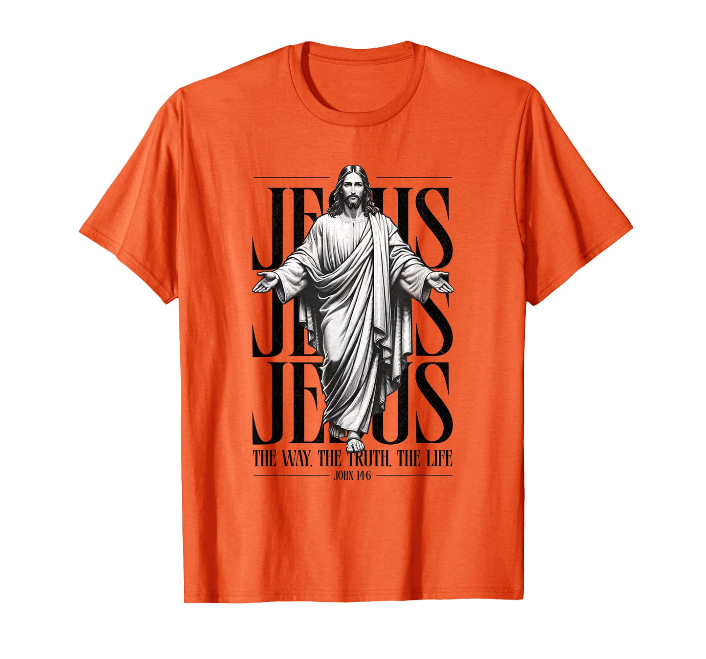 Jesus The Way The Truth The Life John 14:6 Bible Quote Jesus T-Shirt