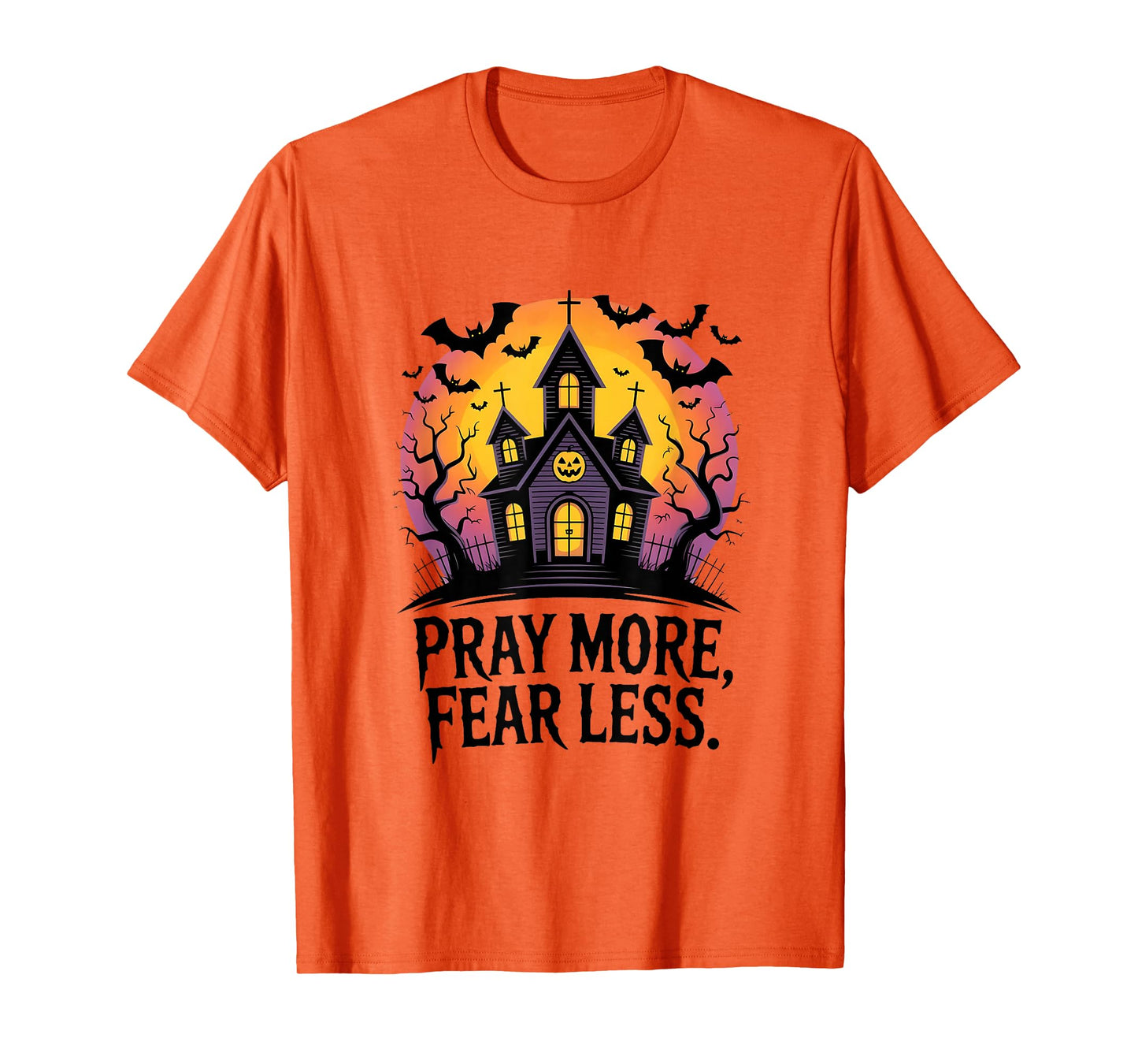 Pray More Fear Less Spiritual Courage Mystic Vibes Men Women T-Shirt
