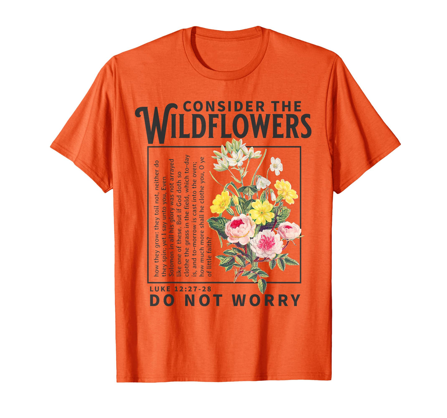Consider the Wildflowers Christian Bible Scripture Luke Boho T-Shirt