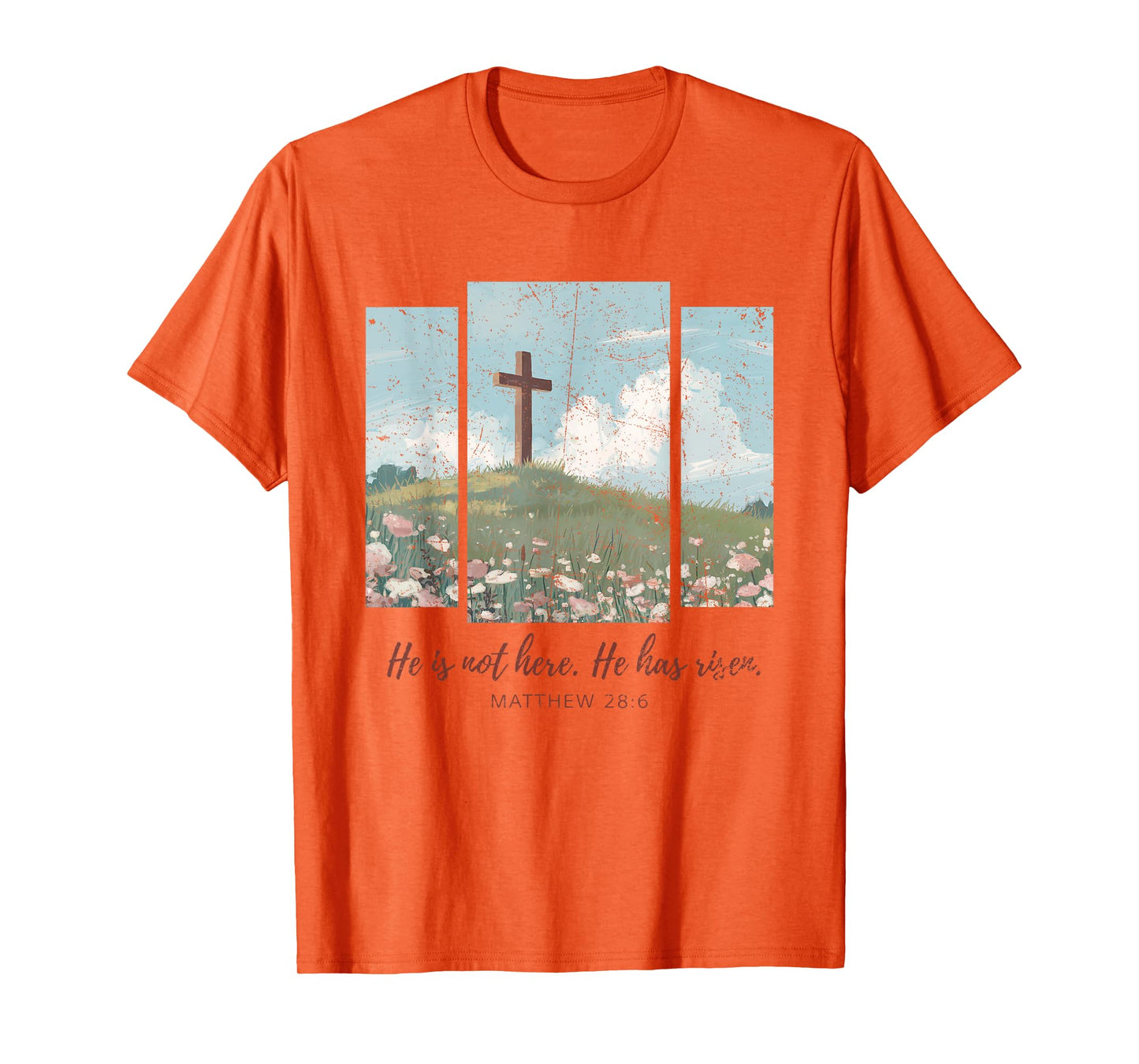 He Is Not Here He Has Risen Just As He Said Easter Christian T-Shirt
