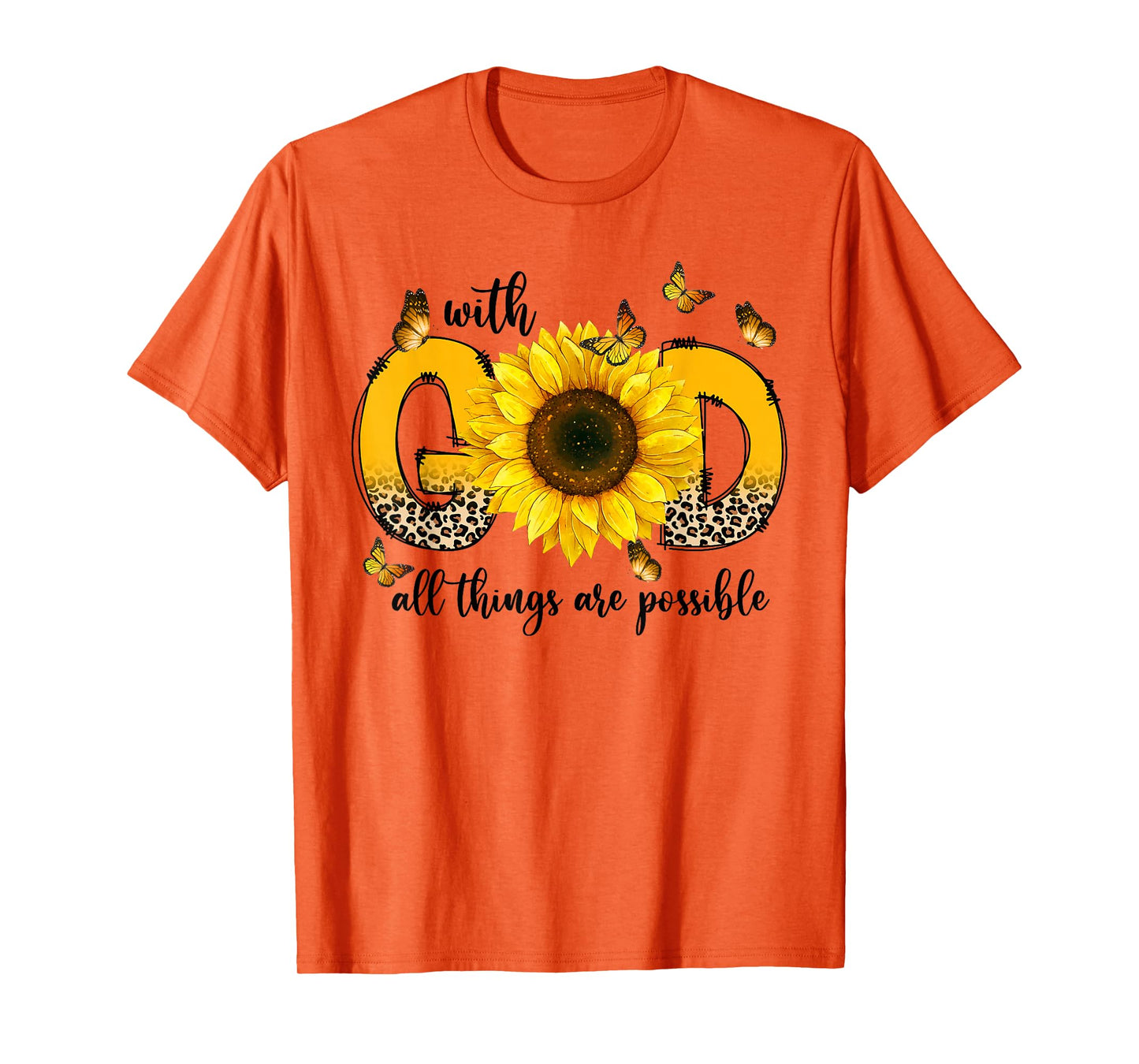 Sunflowers With God All Things Are Possible Christian Gifts T-Shirt