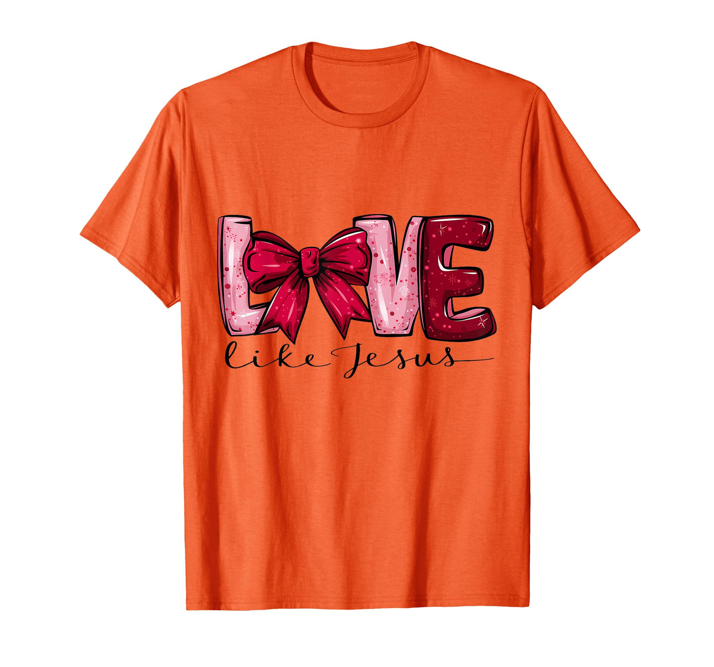Love Like Jesus Valentine’s Day Women Coquette Bow T-Shirt