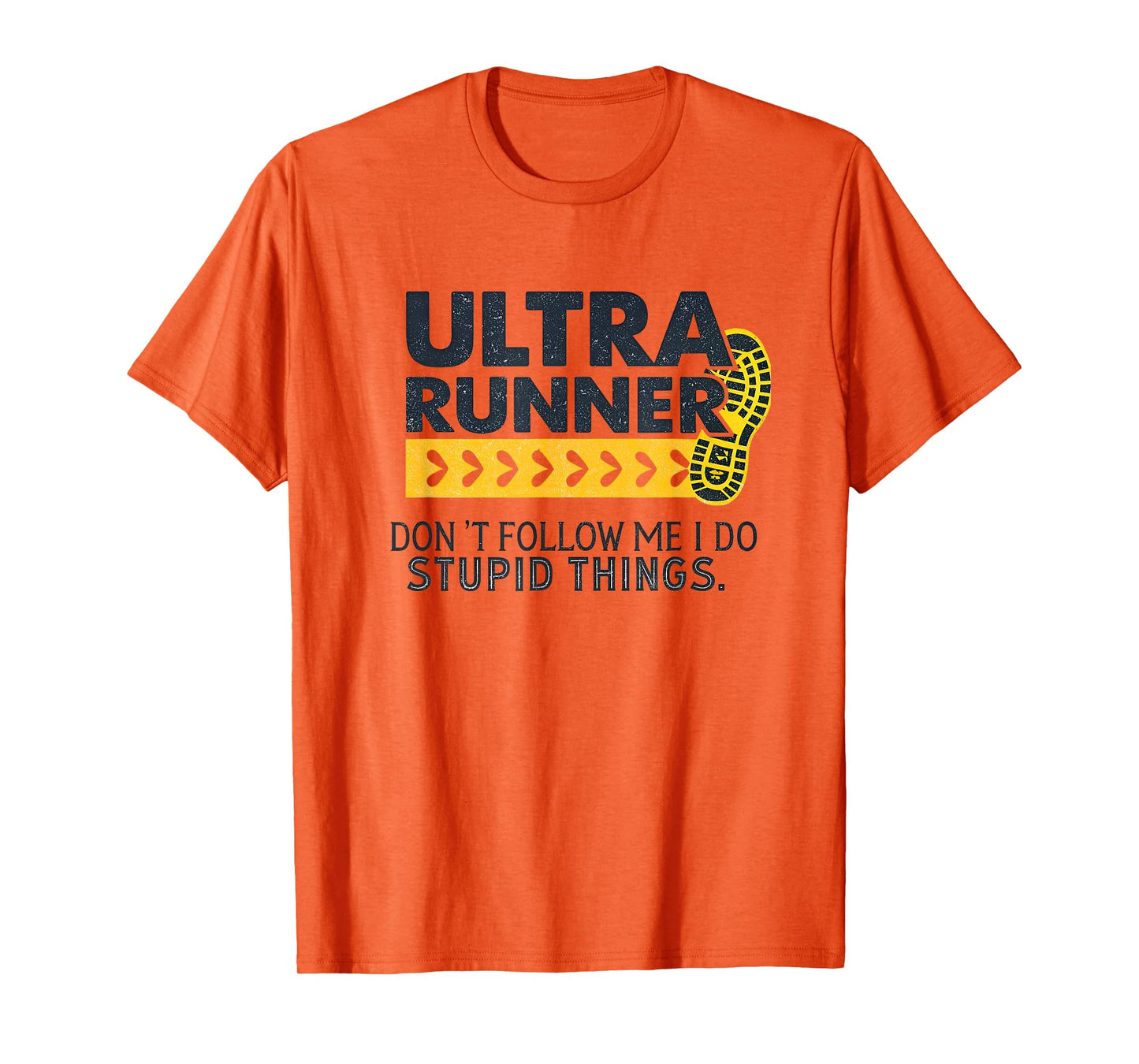 Funny Ultra Running Saying Trail Runner Endurance Humor T-Shirt