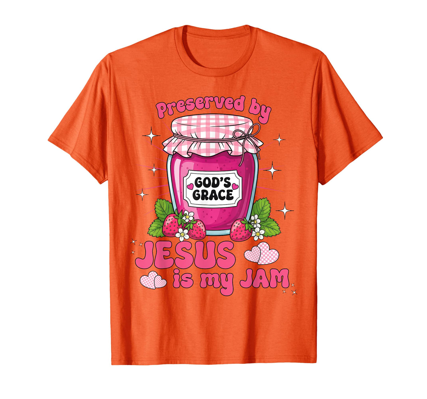 Preserved by God’s Grace, Jesus is My Jam, Christian Faith T-Shirt
