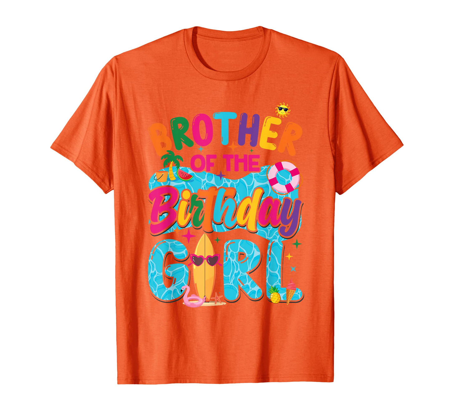Brother Of The Birthday Girl Pool Party Beach Family T-Shirt