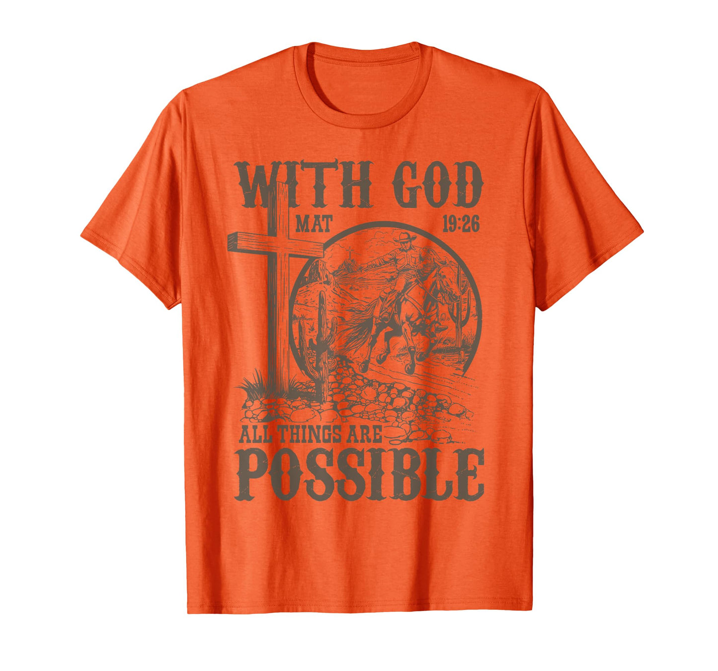 with God All Things are Possible Cowboy Bible Scripture T-Shirt