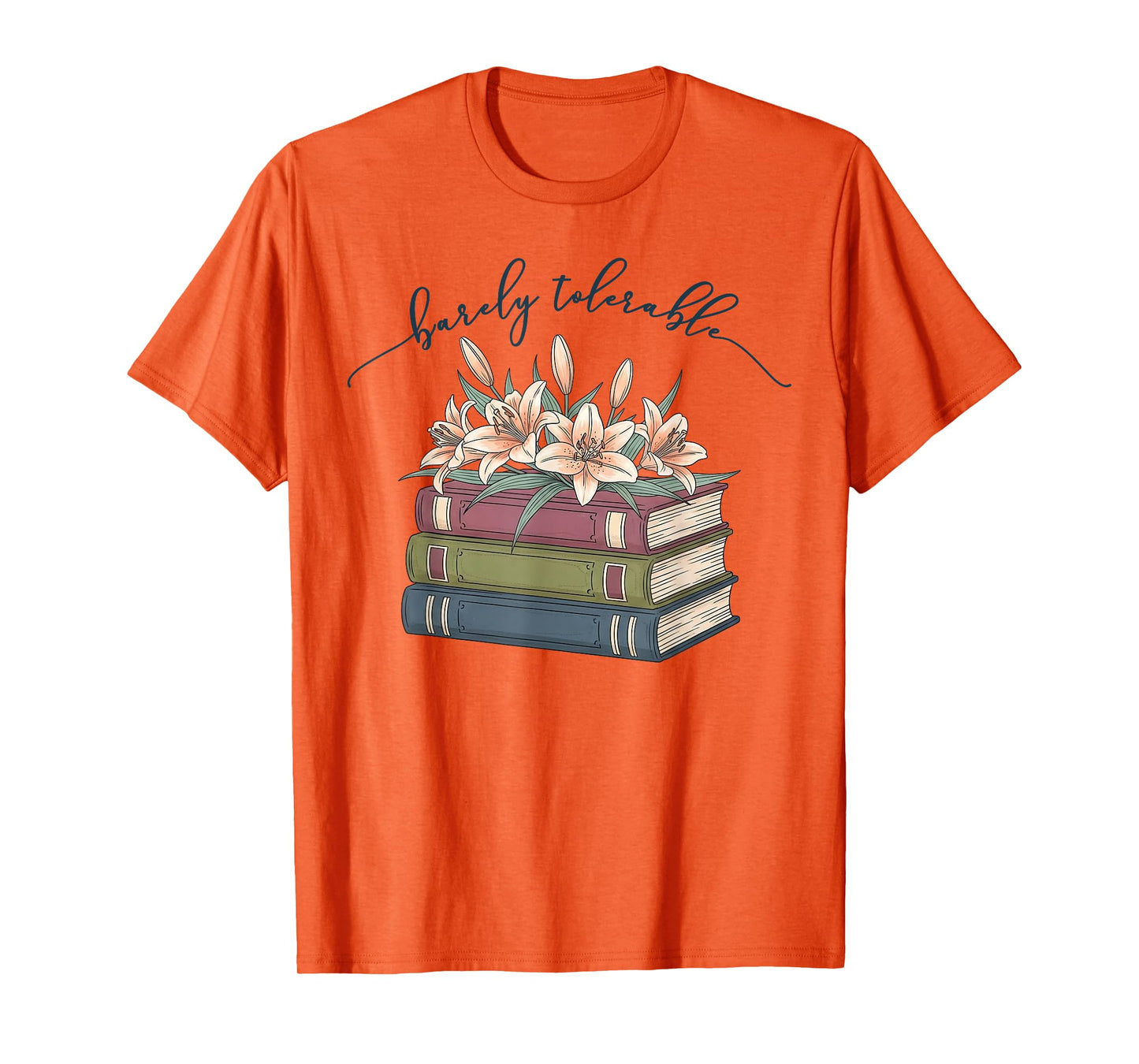 Barely Tolerable Book Lover Floral Quote Pride and Prejudice T-Shirt