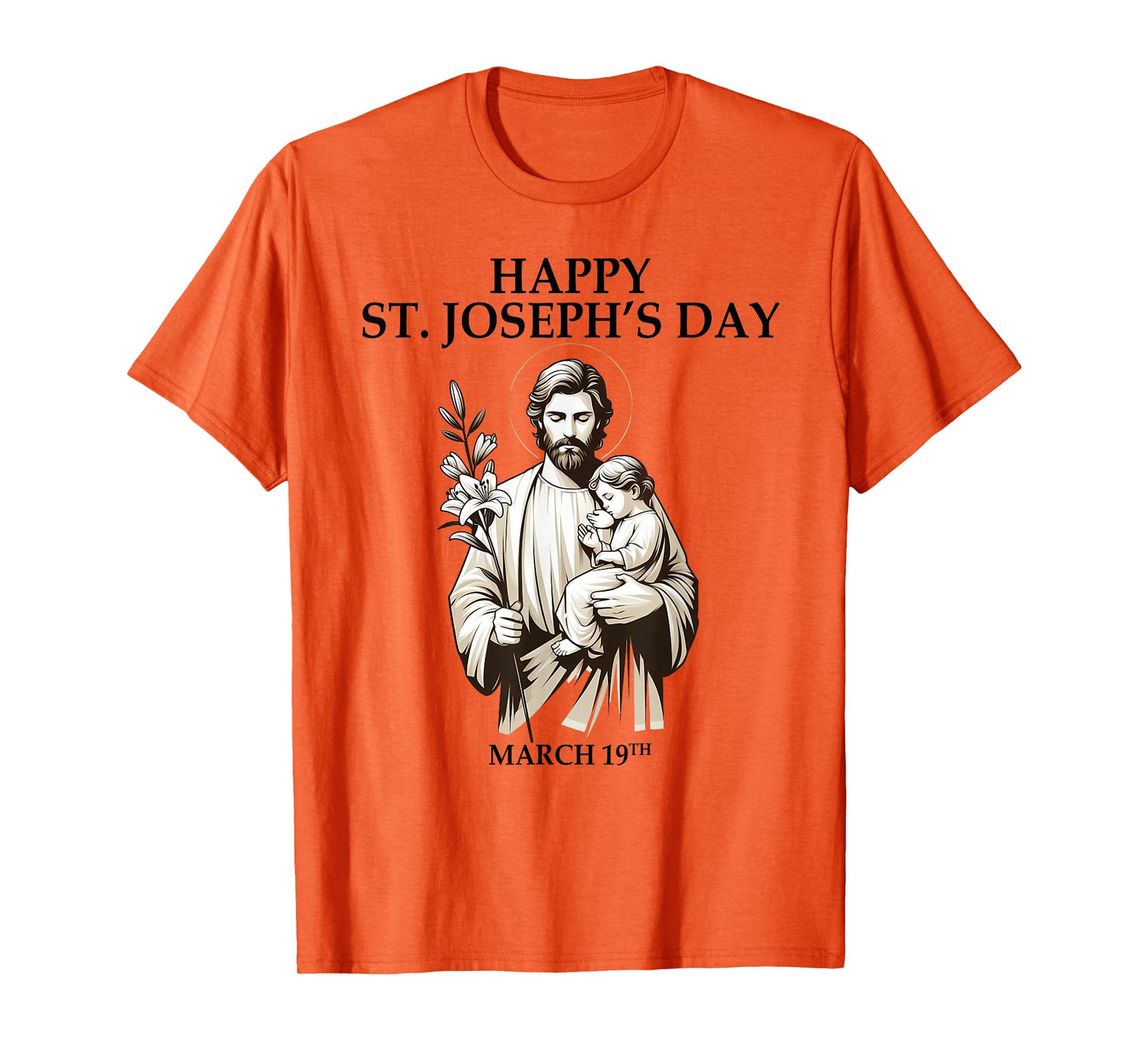 Catholic Religious St. Joseph's Happy Joseph's Day March 19 T-Shirt
